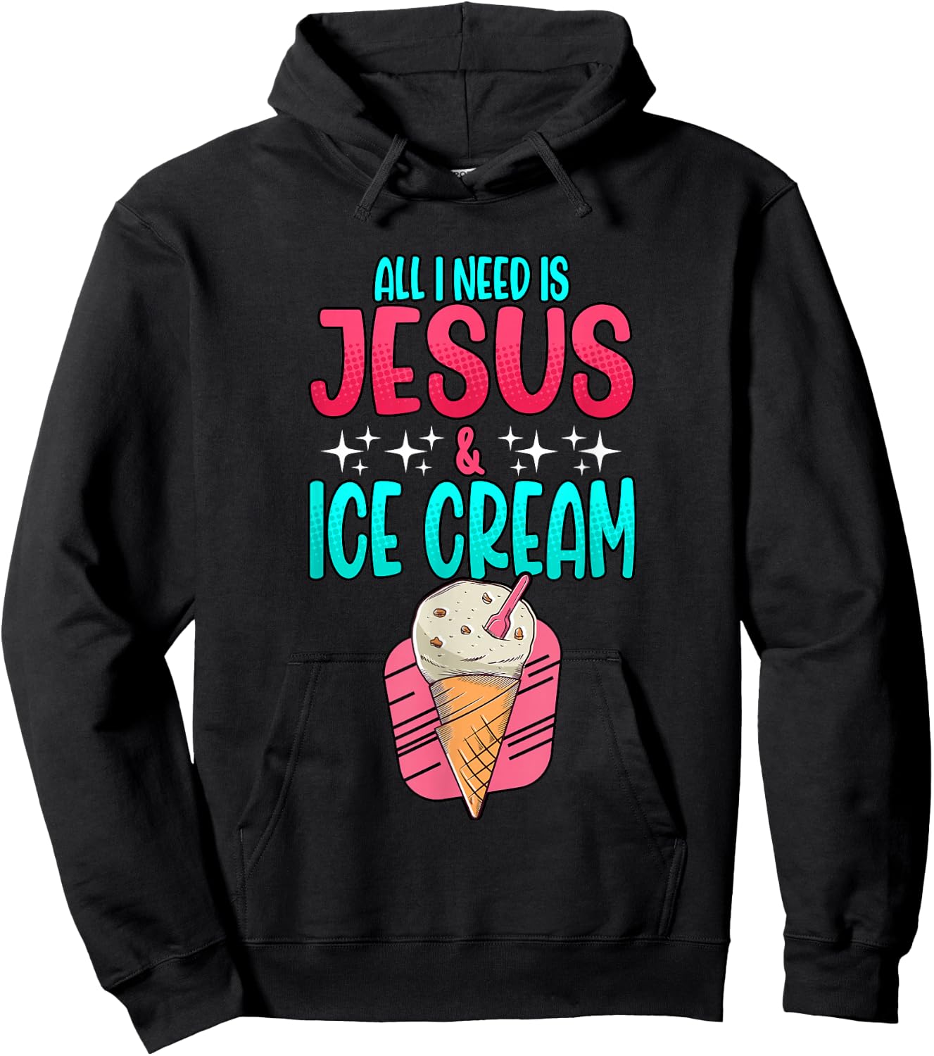 All I Need Is Jesus And Ice Cream Christian Summer Hoodie - Hoodie | Black