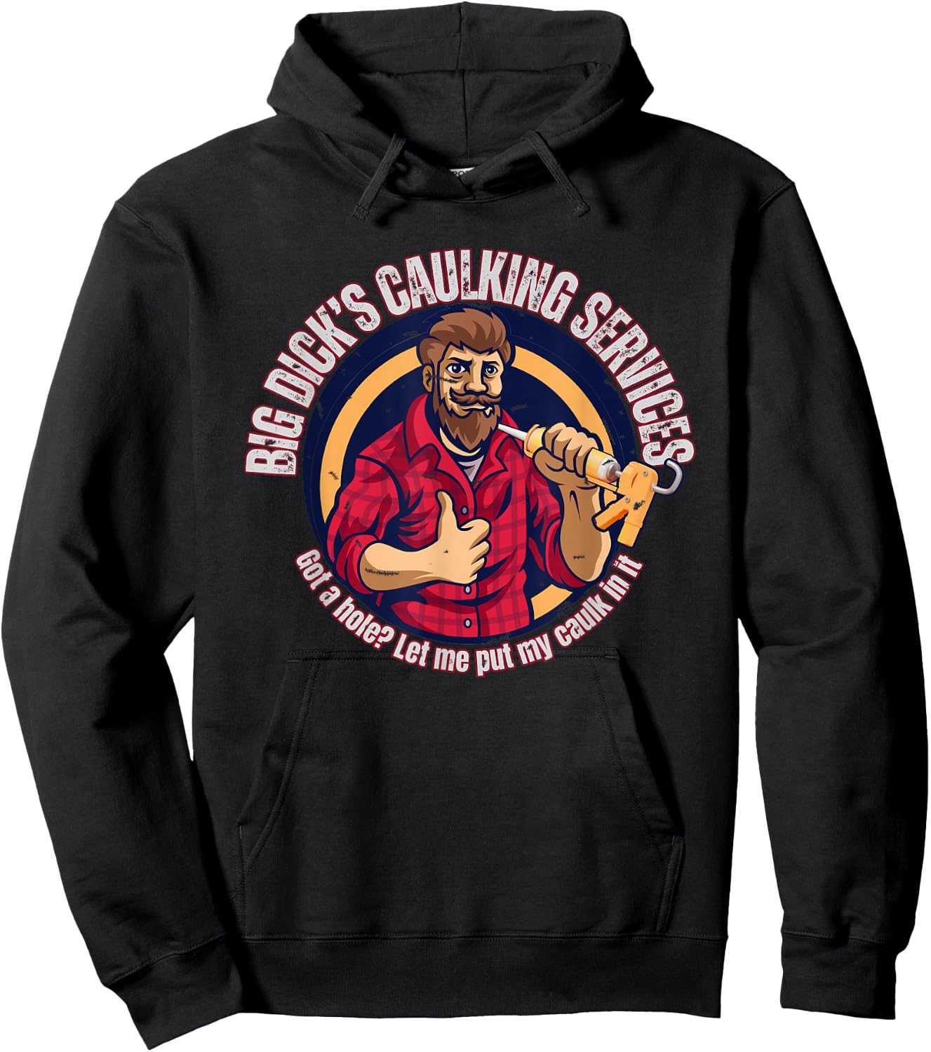 Big Dick's Caulking Services Hoodie - Hoodie | Black