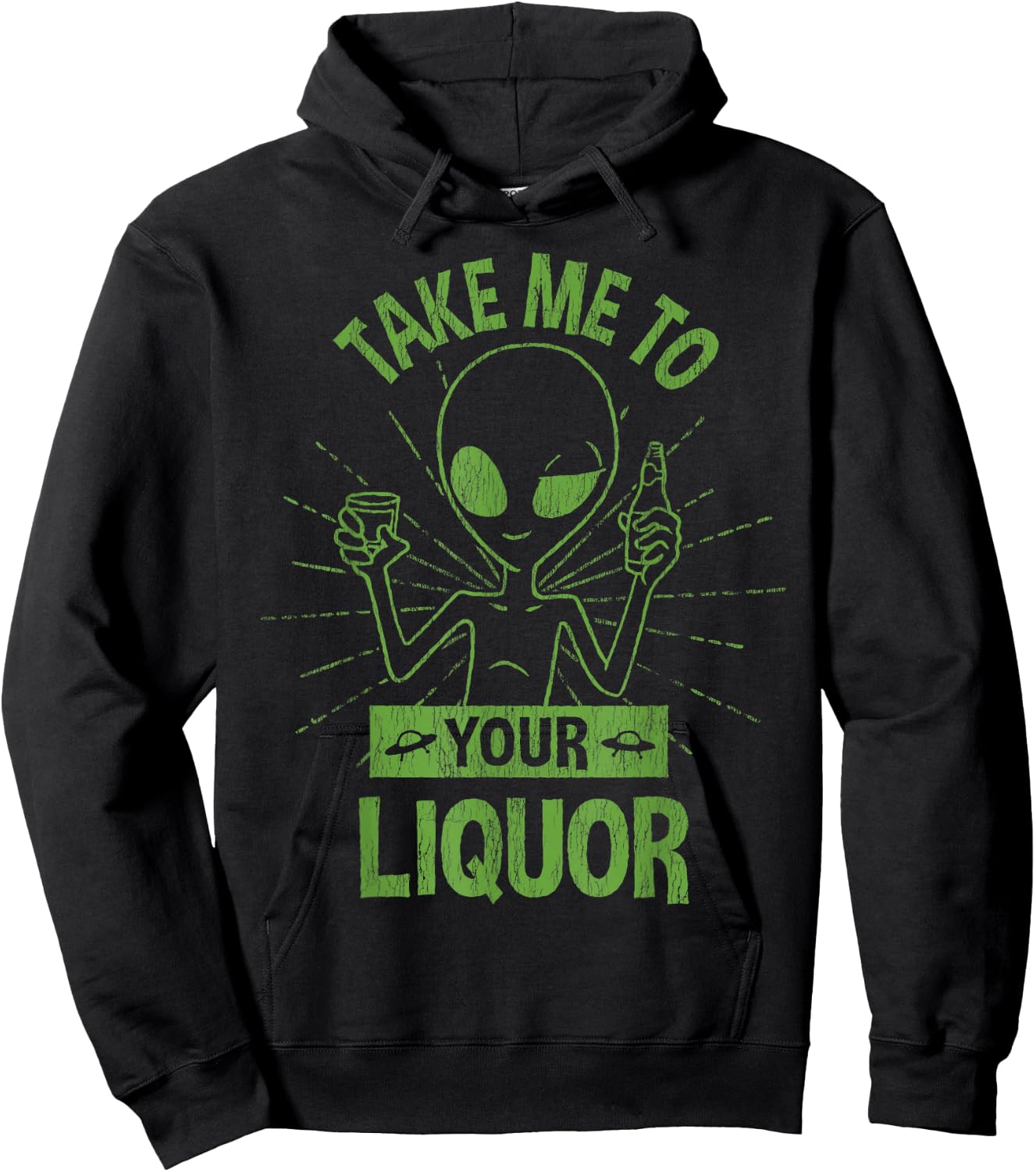 Take Me To Your Liquor Drunk Alien Funny Drinking Hoodie - Hoodie | Black