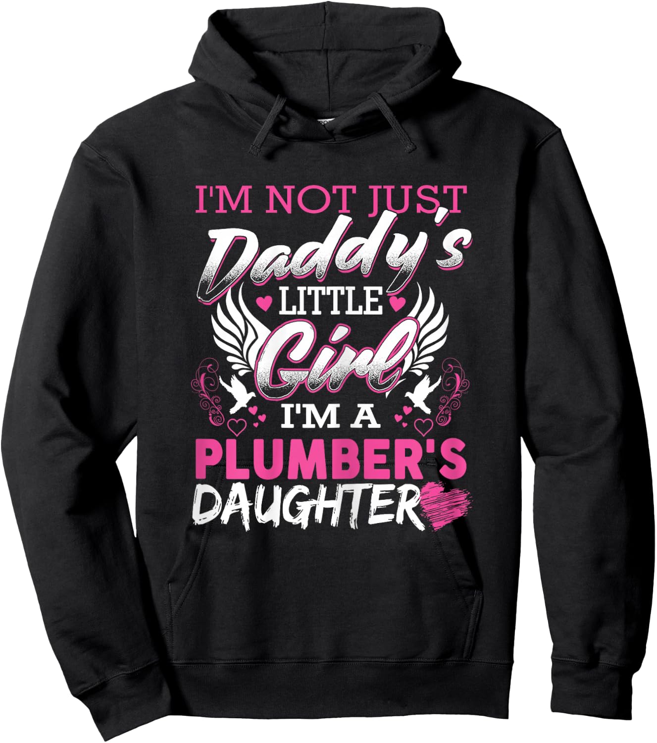 Plumbing Daughter My Dad Is A Funny Plumber Hoodie - Hoodie | Black