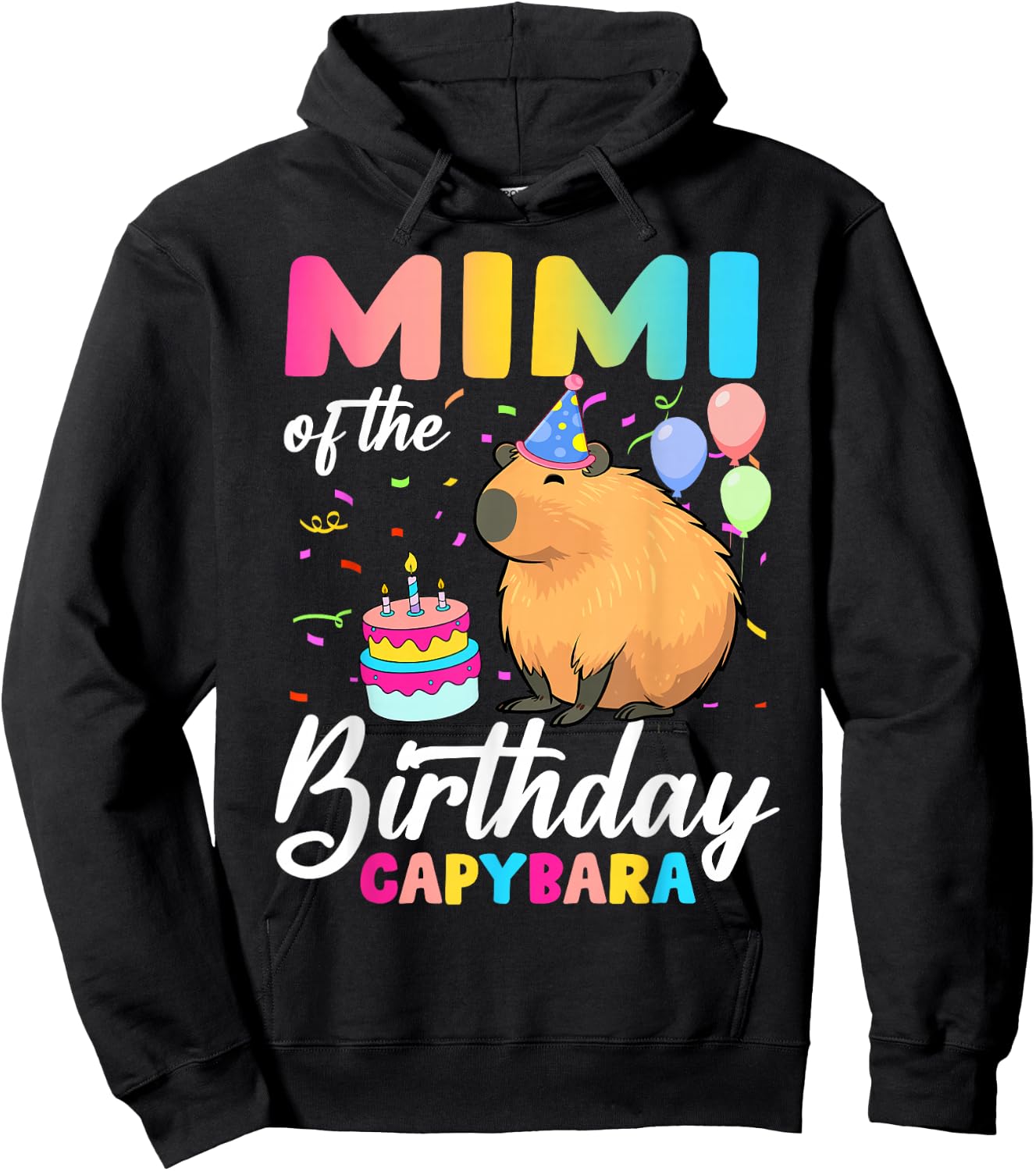 Mimi Of The Birthday Capybara Girl Bday Party Family Hoodie - Hoodie | Black