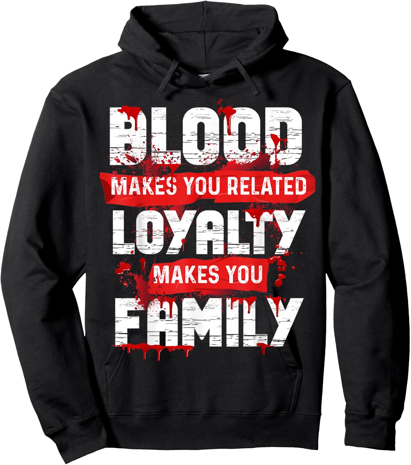 Blood Makes You Related Loyalty Makes You Family Halloween Hoodie - Hoodie | Black