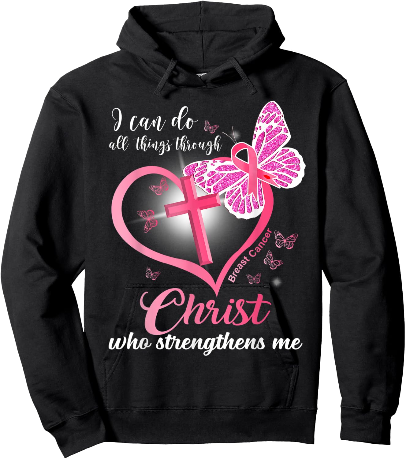 I can do all things Christ who strengthens Breast Cancer Hoodie - Hoodie | Black