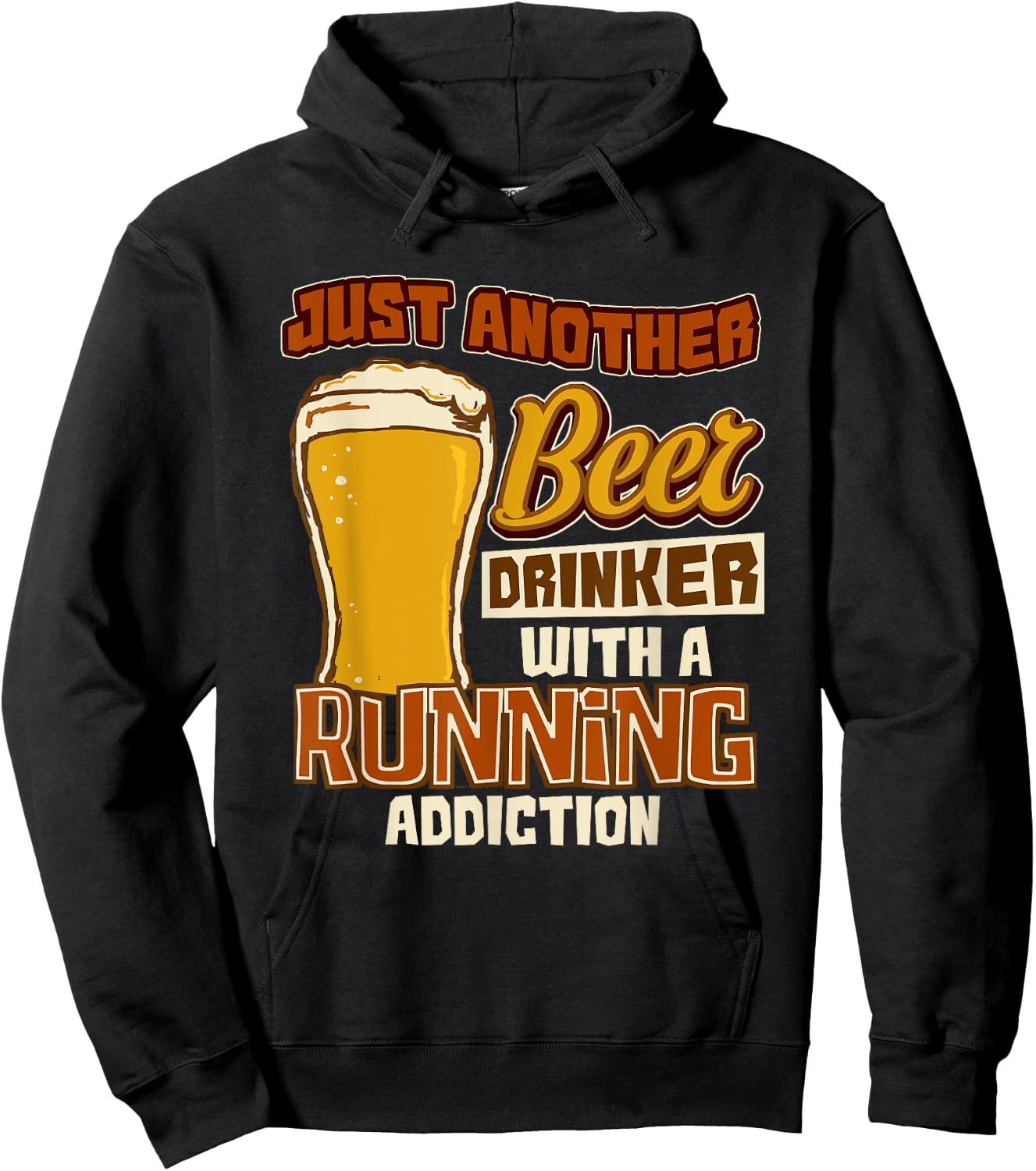 Just Another Beer Drinker With A Running Addiction Gift Hoodie - Hoodie | Black