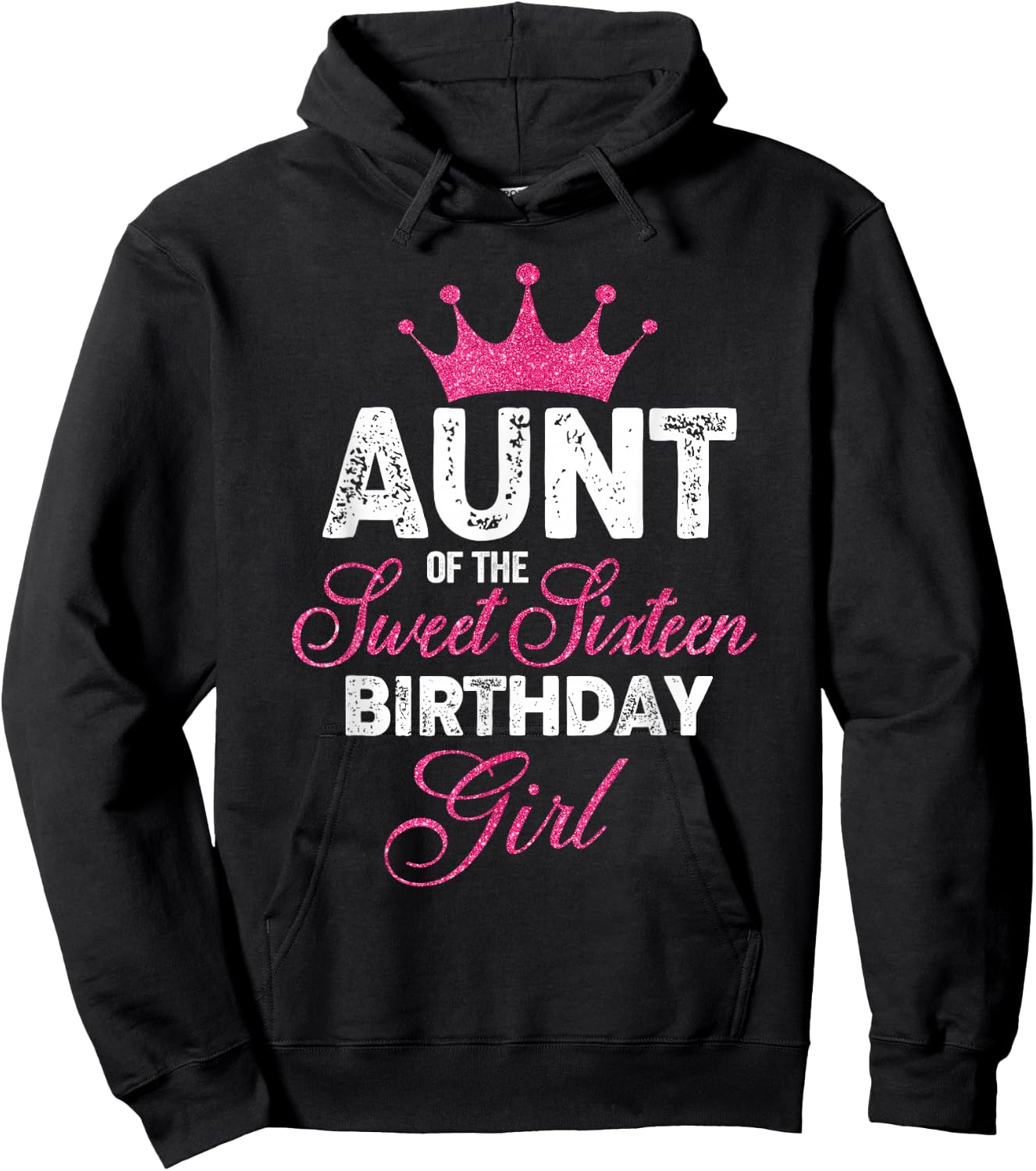 Aunt of the Sweet Sixteen Birthday Girl 16th Pink Crown Hoodie - Hoodie | Black