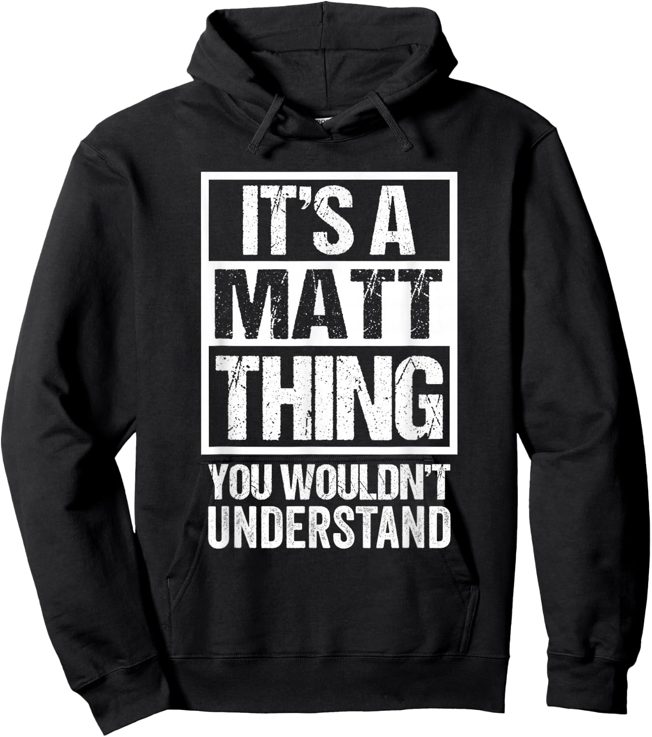 It's A Matt Thing You Wouldn't Understand Hoodie - Hoodie | Black