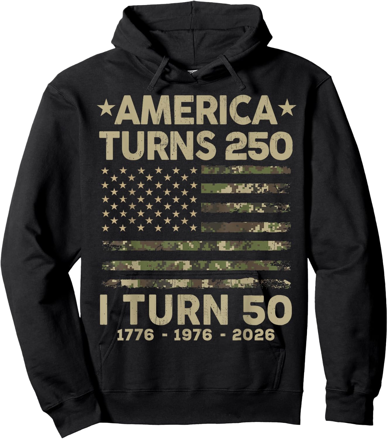 Camo America Turns 250 I Turn 50 1976 50th Birthday Father Hoodie - Hoodie | Black