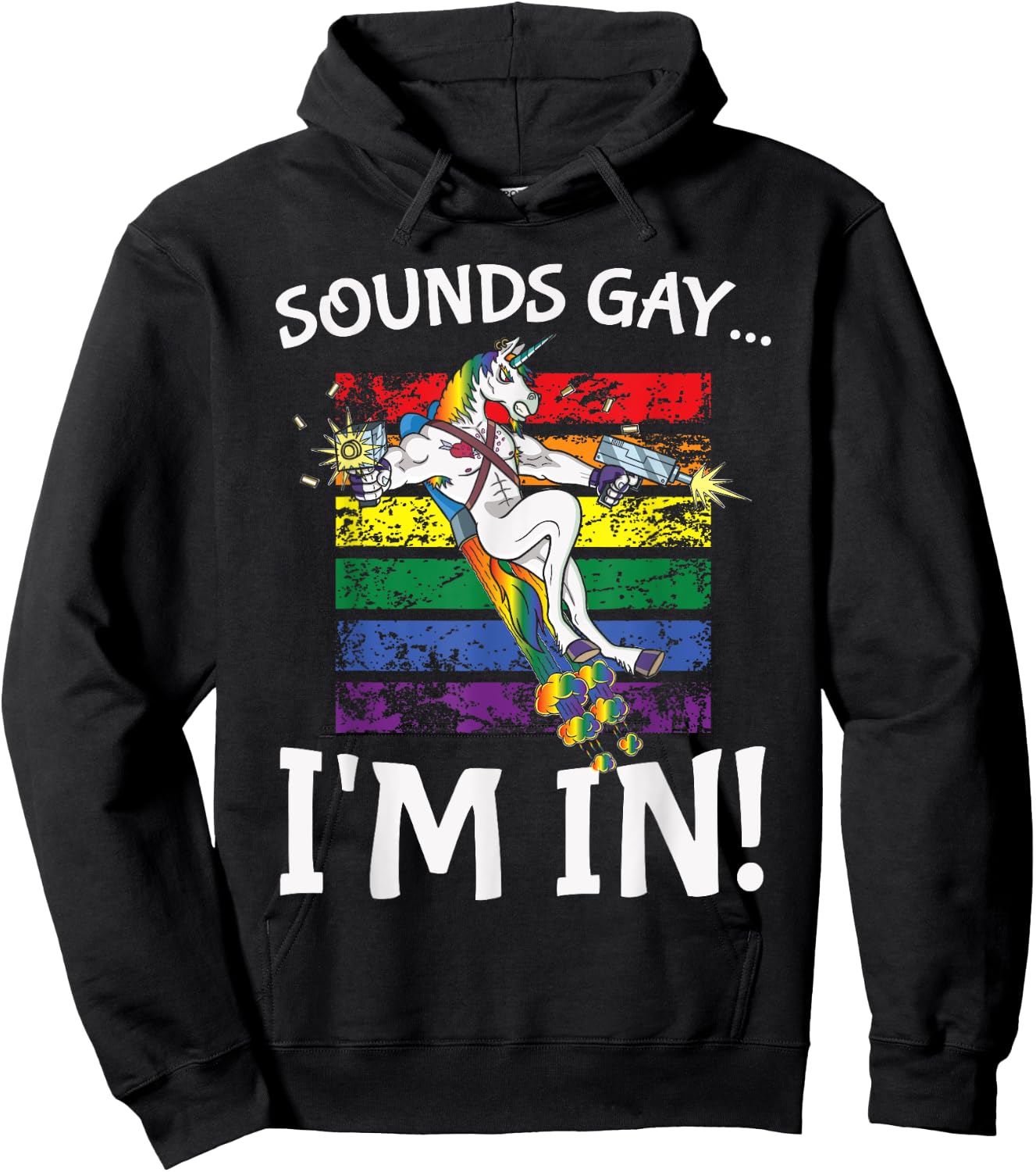 Sounds Gay I'm in Funny Rainbow Proudly Support Unicorn Gift Hoodie - Hoodie | Black