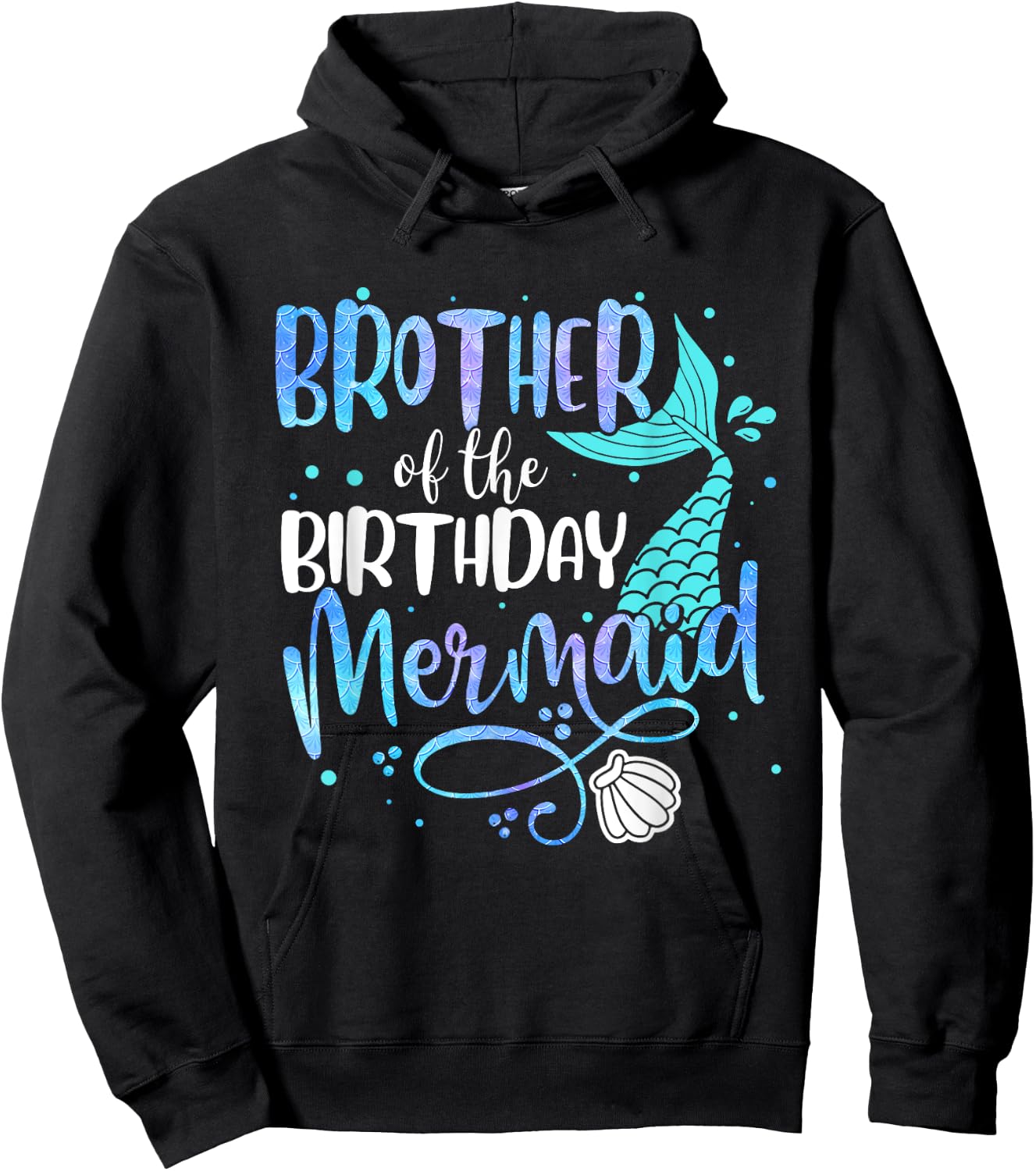 Brother Of The Birthday Mermaid Family Matching Party Squad Hoodie - Hoodie | Black