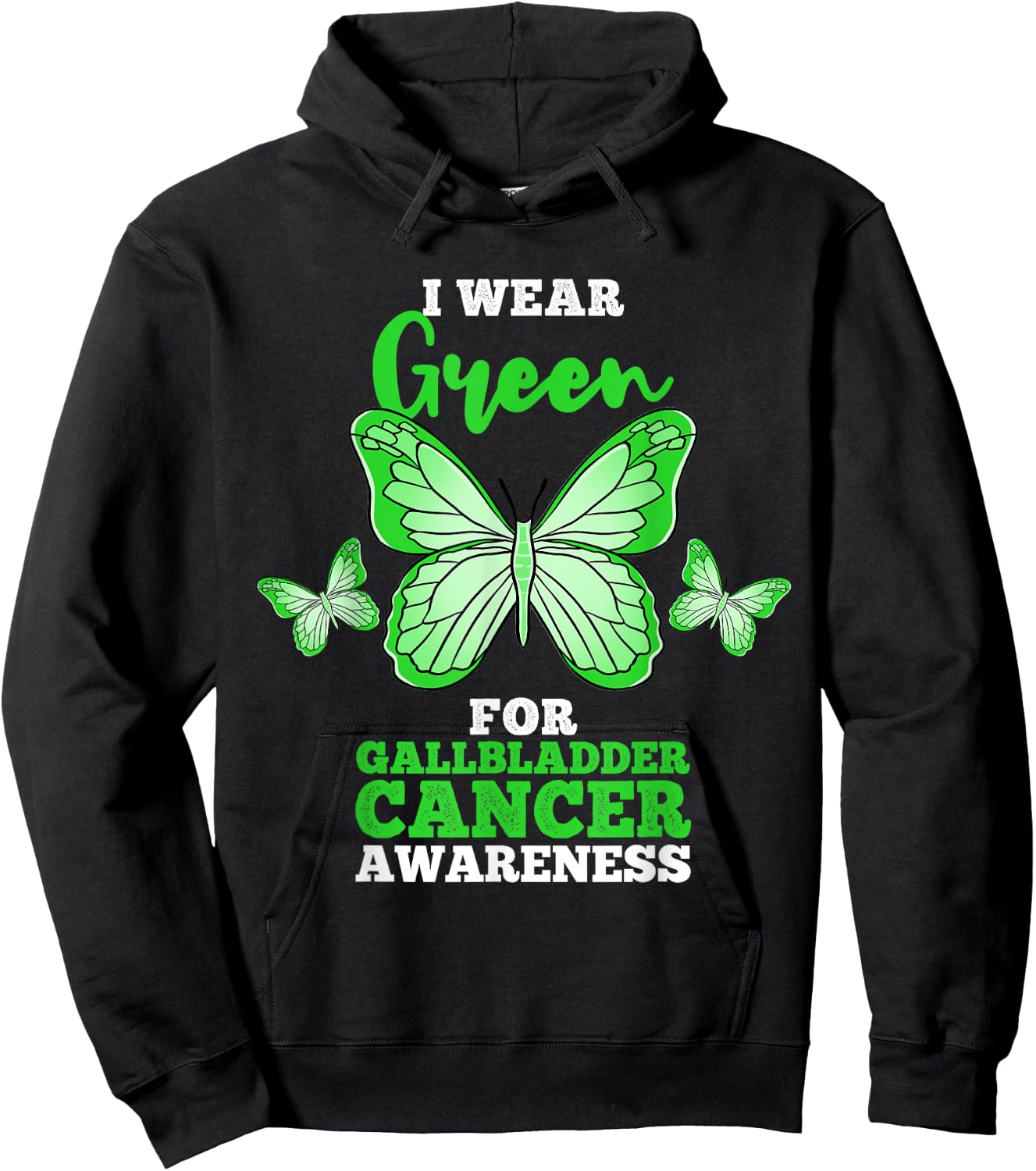 I Wear Green For Gallbladder Cancer Awareness Hoodie - Hoodie | Black