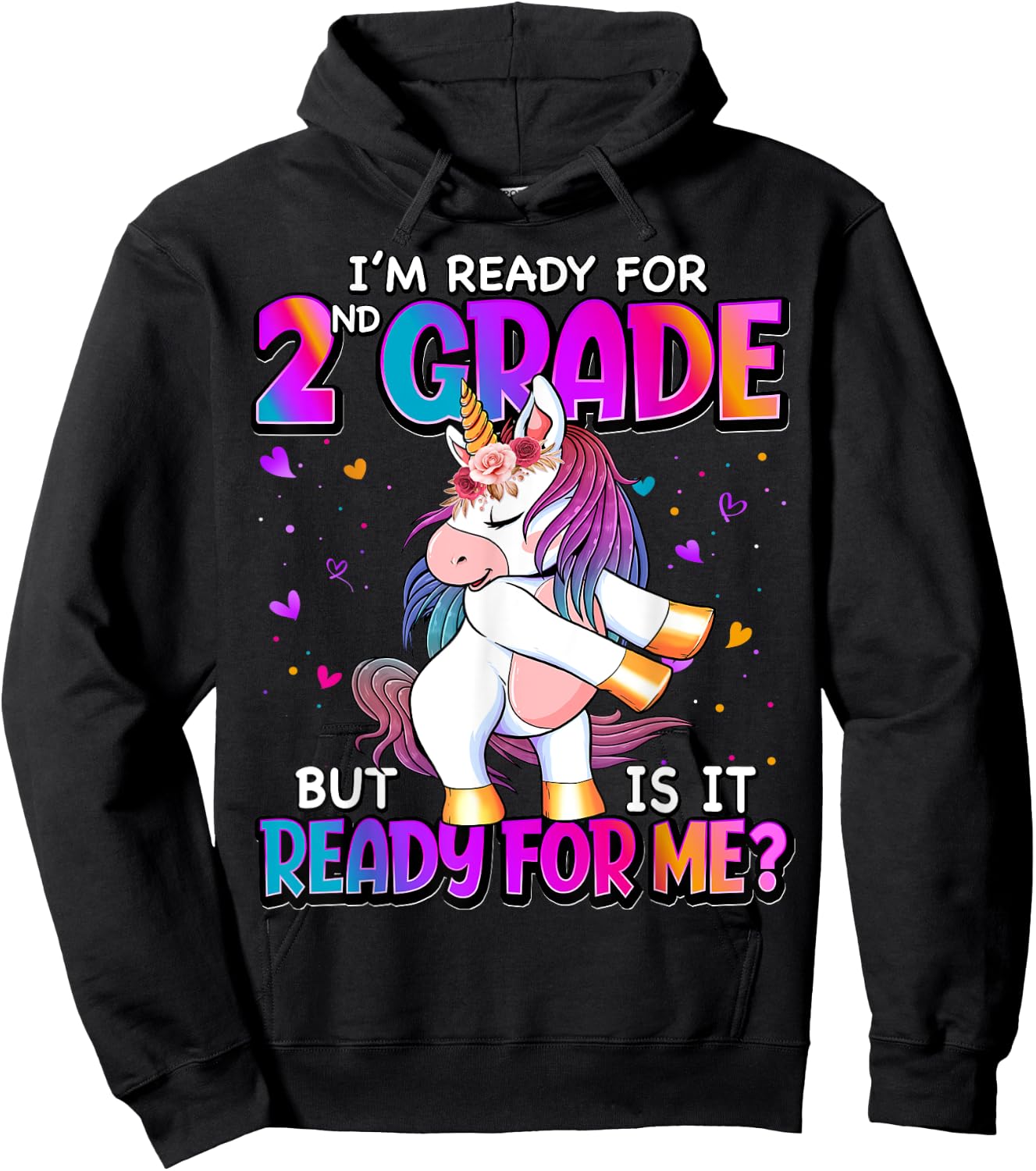 I'm Ready For 2nd Grade Shirt Back To School 2nd Grade Girls Hoodie - Hoodie | Black