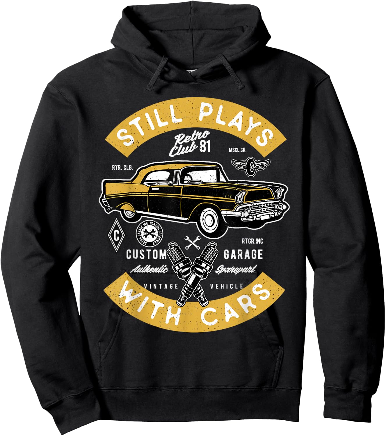 Still Plays With Cars Funny Automotive Car Mechanic Hoodie - Hoodie | Black