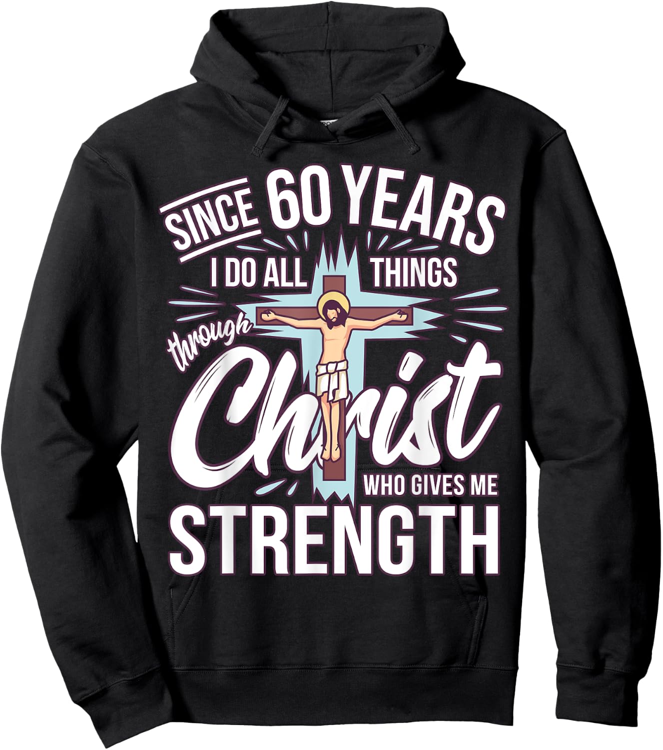 Since 60 Years - 60th Birthday Faith In Jesus Hoodie - Hoodie | Black