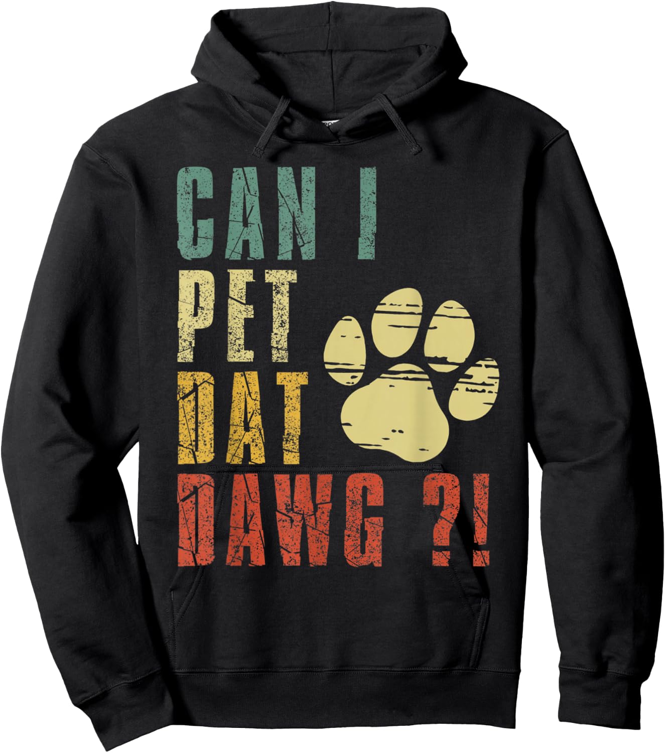 Can I Pet Dat Dawg Shirt Can I Pet That Dog Funny Dog Hoodie - Hoodie | Black