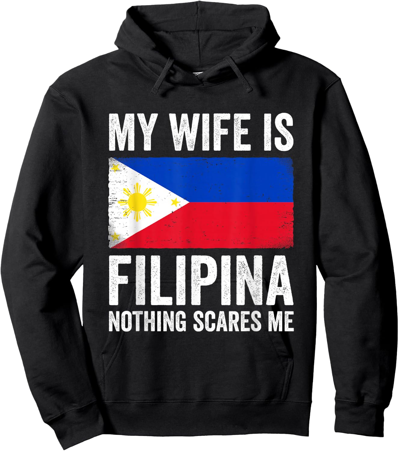 My Wife is Filipina Nothing Scares Me Philippines Hoodie - Hoodie | Black