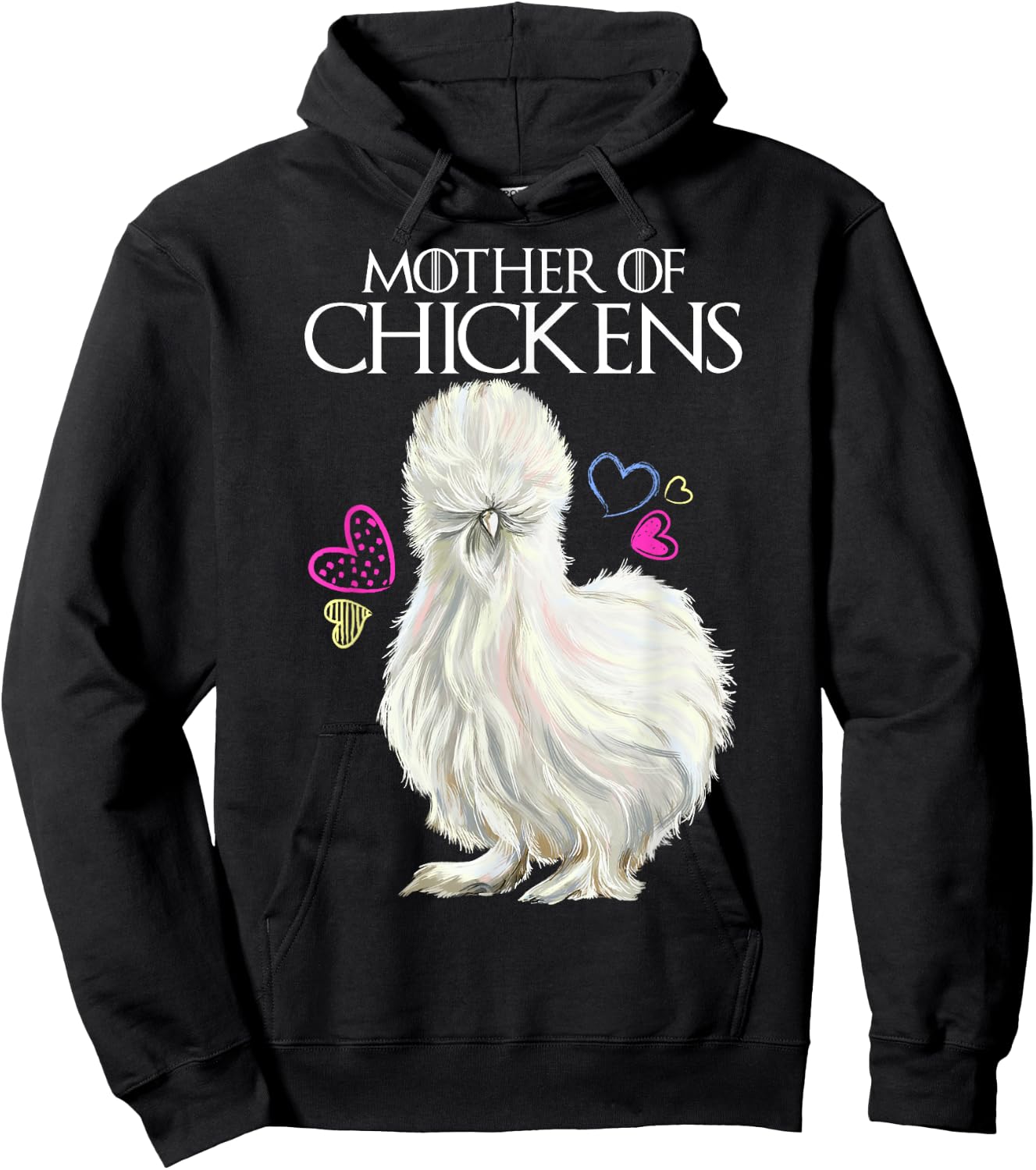 Mother of Chickens, Silkie Hen Hoodie - Hoodie | Black