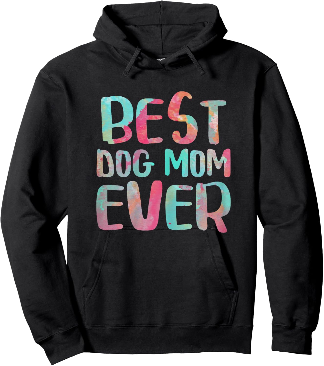 Best Dog Mom Ever Shirt Women Mothers Day Hoodie - Hoodie | Black
