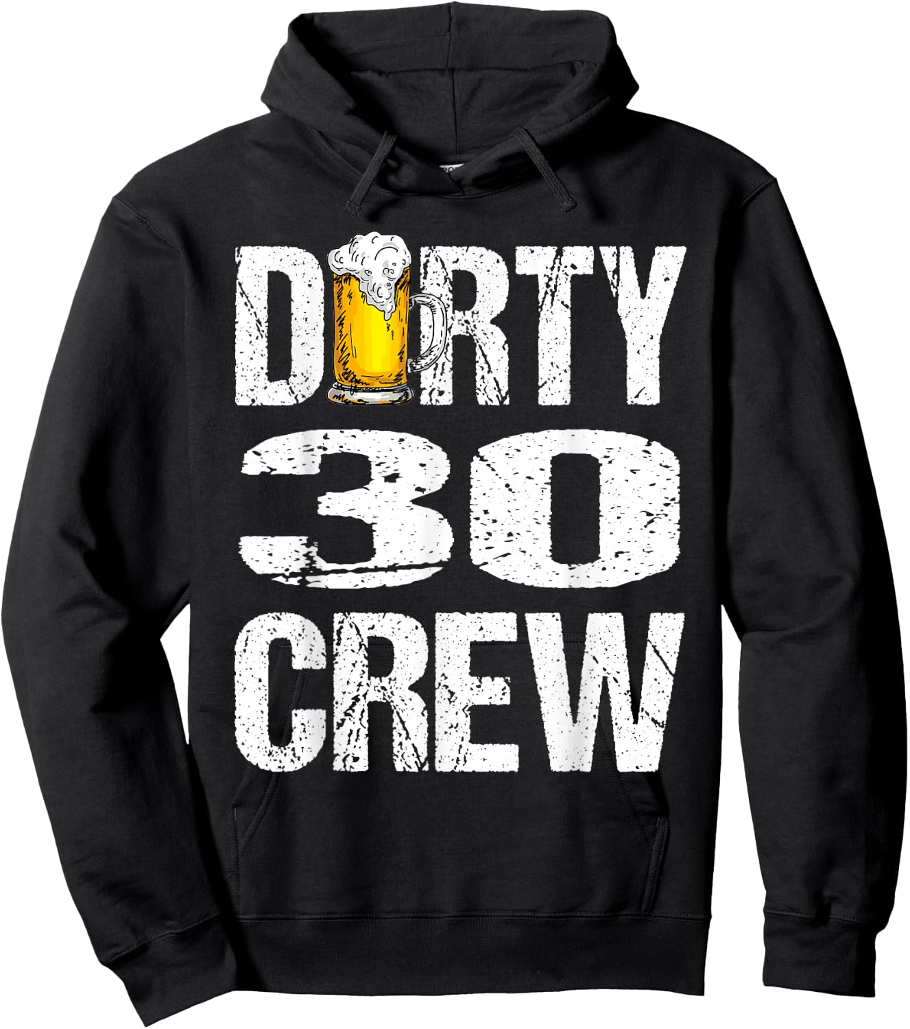 Dirty 30 Crew Funny 30th Birthday Drinking Beers Wine Party Hoodie - Hoodie | Black