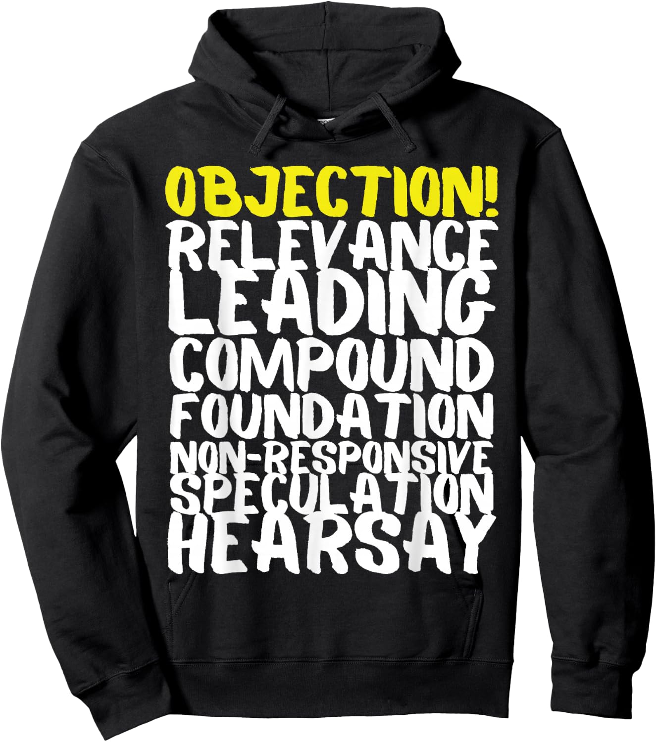 Objection Relevance Leading Compound Foundation Hearsay Hoodie - Hoodie | Black