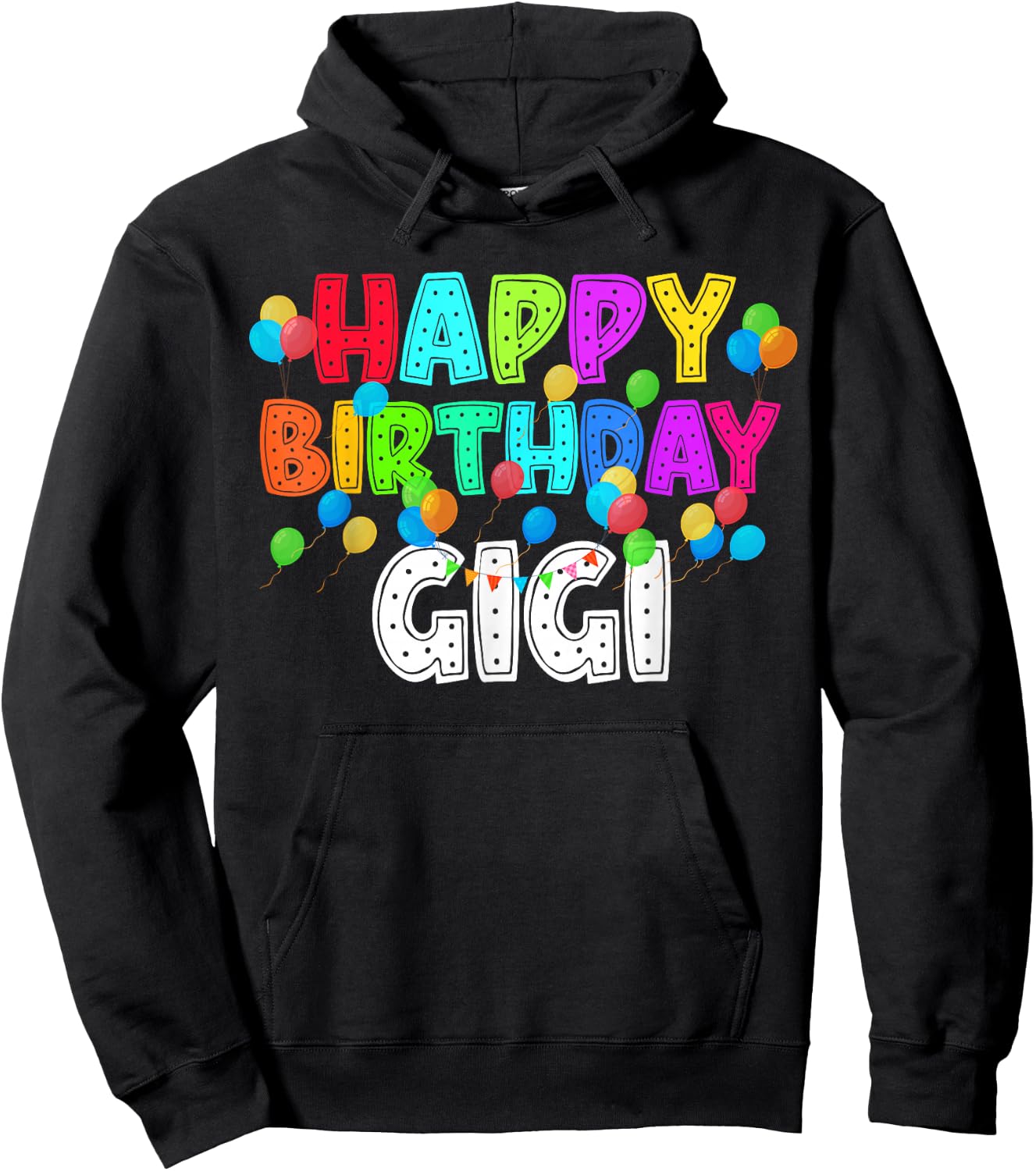 Happy Birthday Gigi Funny B-Day Family Party Matching Hoodie - Hoodie | Black