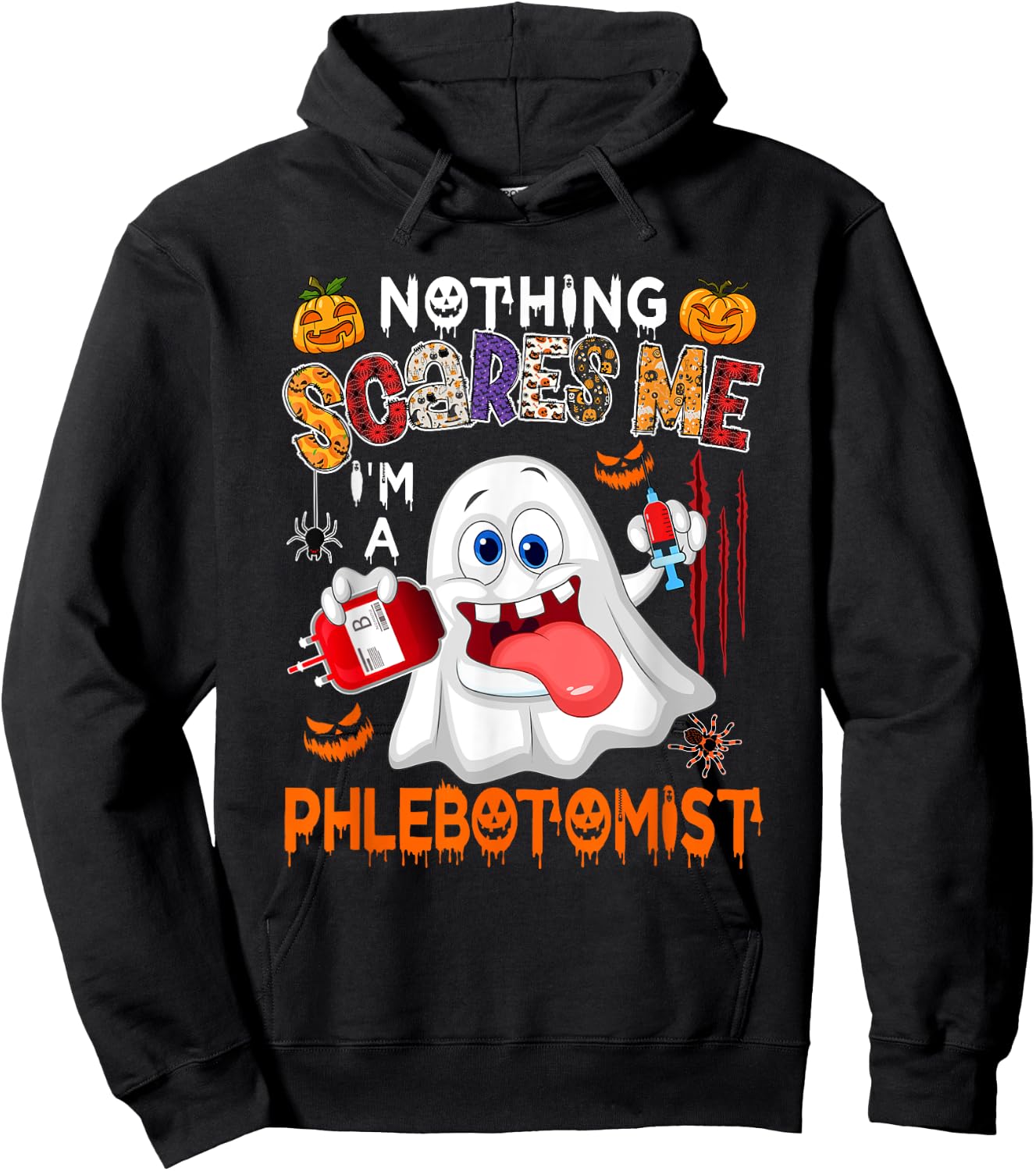 Nothing Scares Me I'm A Phlebotomist Halloween Boo Ghost Hoodie - Hoodie | Black
