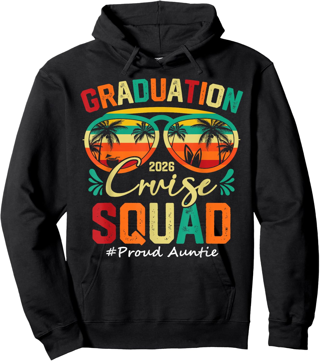 Graduation Cruise Squad 2026 Proud Auntie Funny Cruising Hoodie - Hoodie | Black