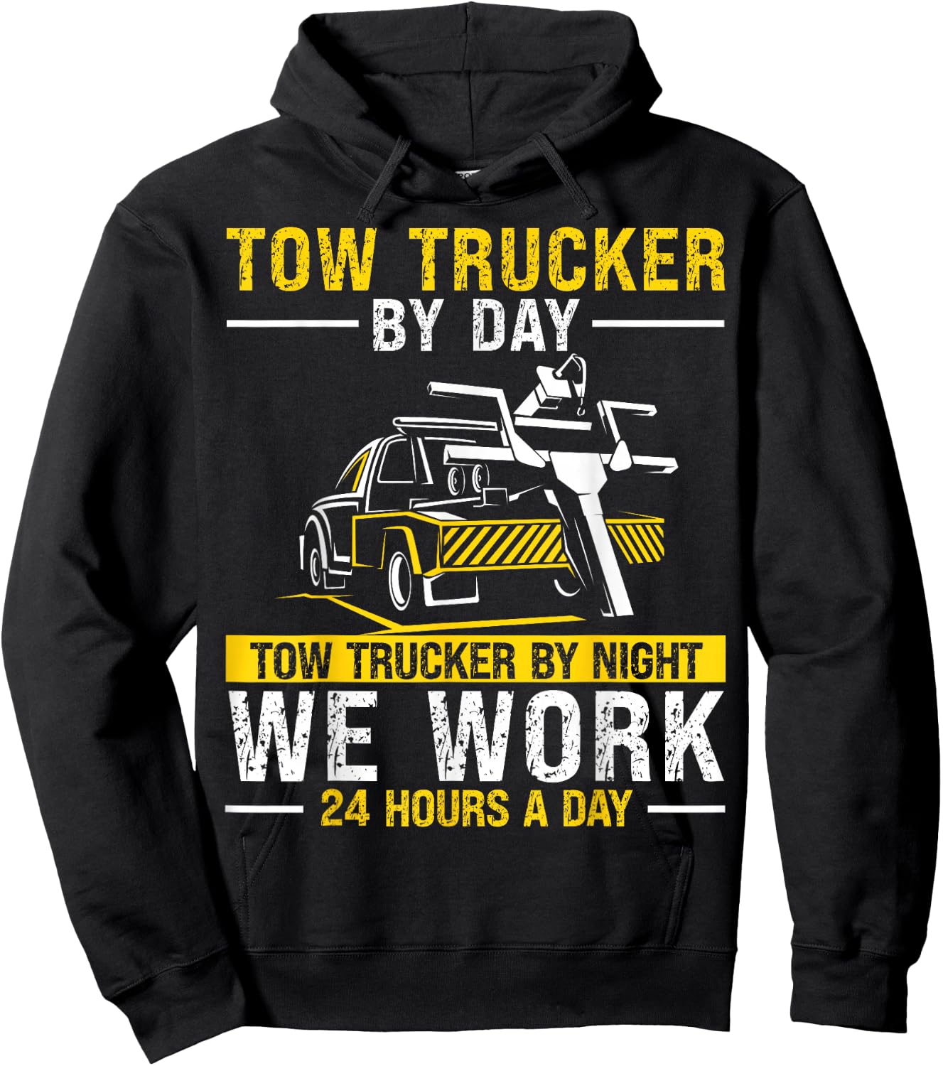 Tow Trucker By Day Funny Tow Truck Driver Hoodie - Hoodie | Black