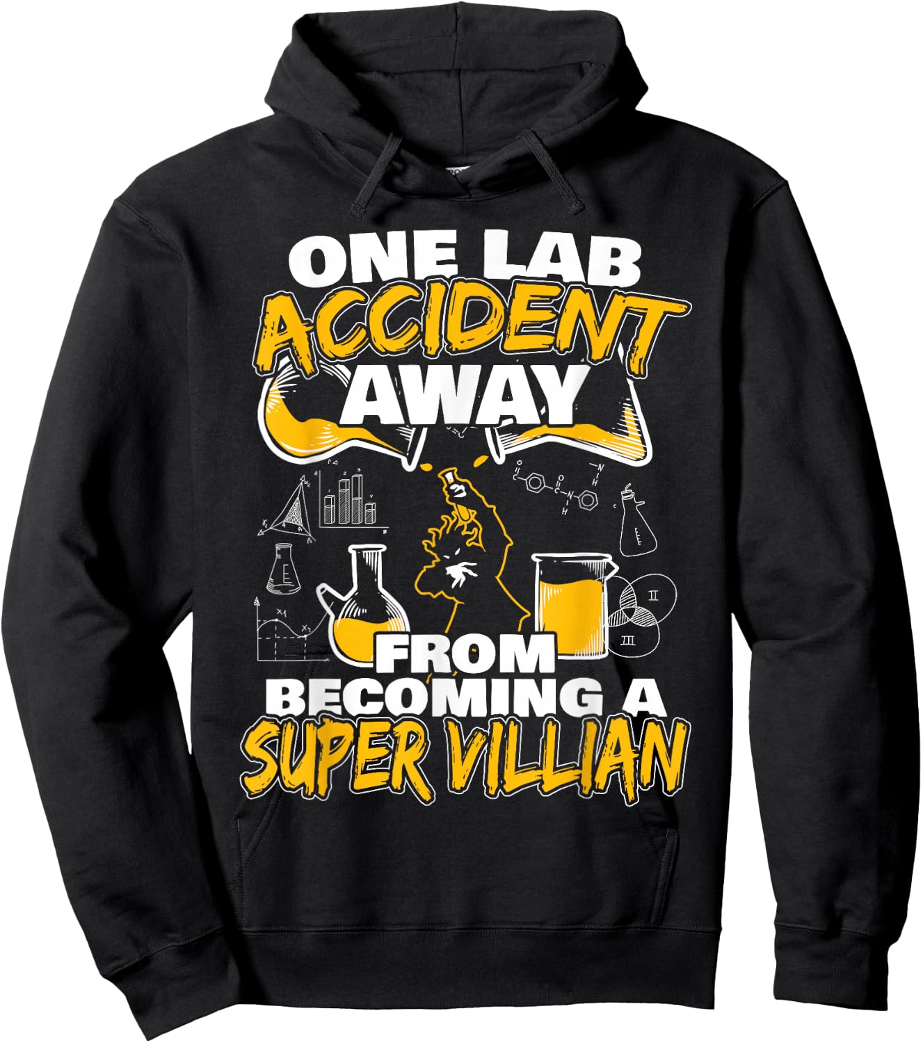 One Lab Accident Away From Becoming A Super Villain Hoodie - Hoodie | Black