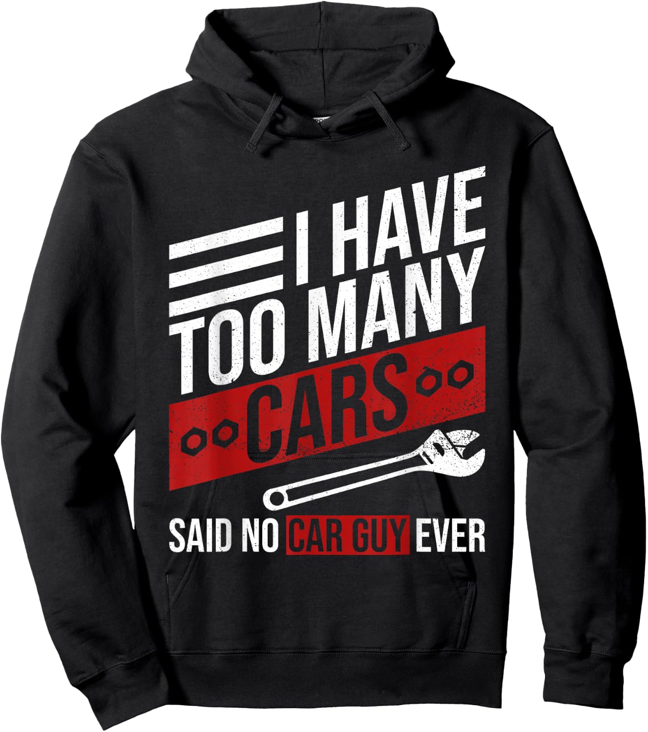 I Have Too Many Cars Said No Car Guy Ever Funny Car Mechanic Hoodie - Hoodie | Black