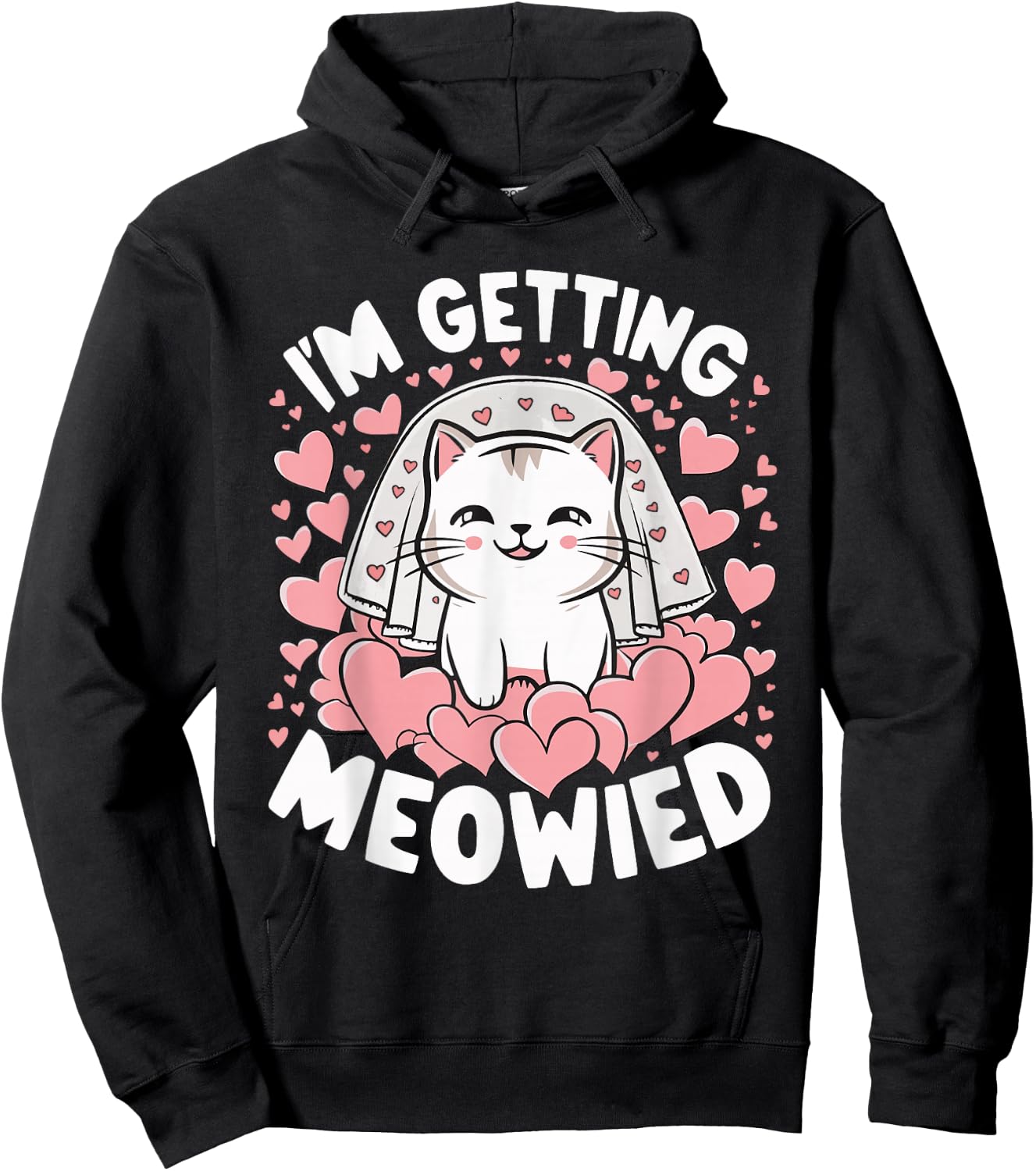 I'm Getting Meowied Hoodie - Hoodie | Black