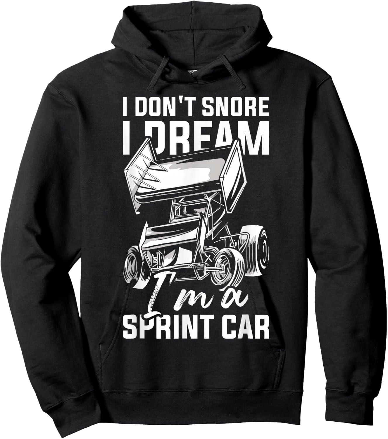 I Dream I'm A Sprint Car Driver Dirt Track Racing Sprint Car Hoodie - Hoodie | Black