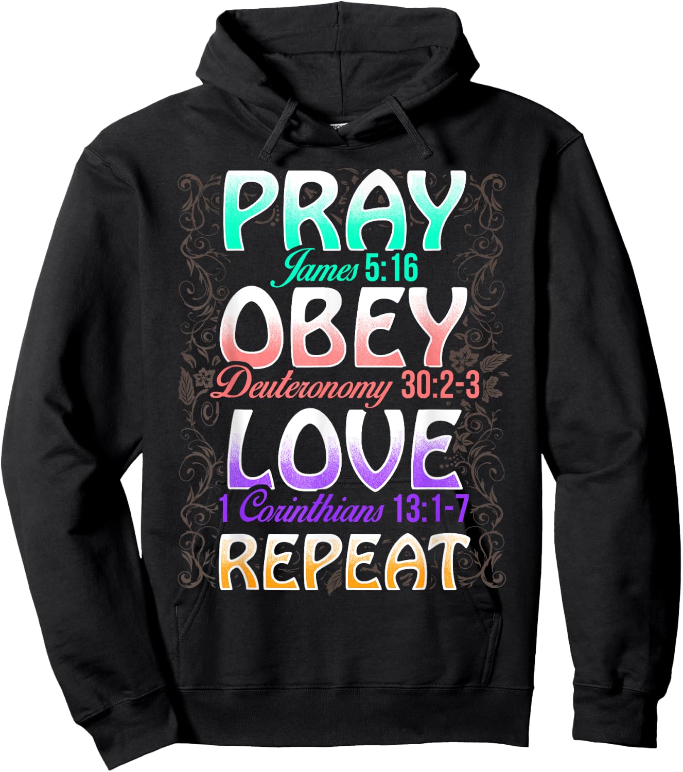 Pray Obey Love Repeat Cute Christian Bible Funny Graphic Hoodie - Hoodie | Black