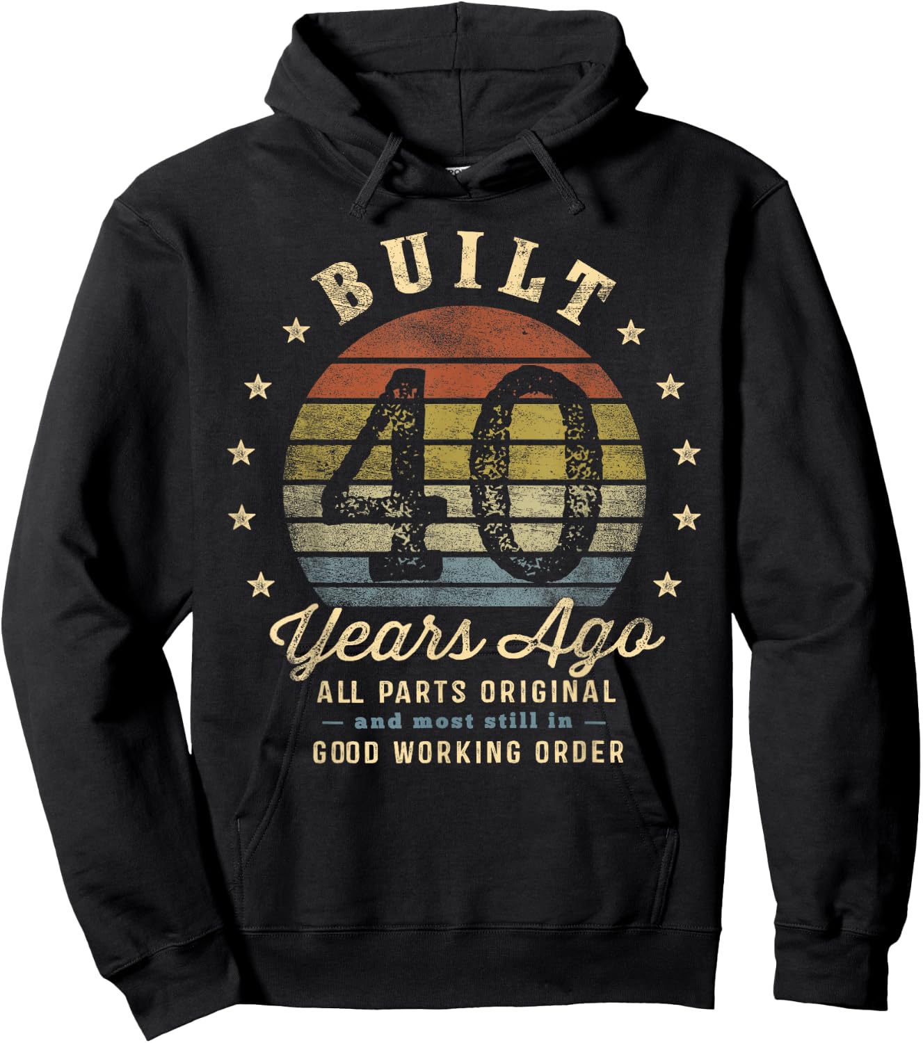 Built 40 Years Ago - All Parts Original Gifts 40th Birthday Hoodie - Hoodie | Black