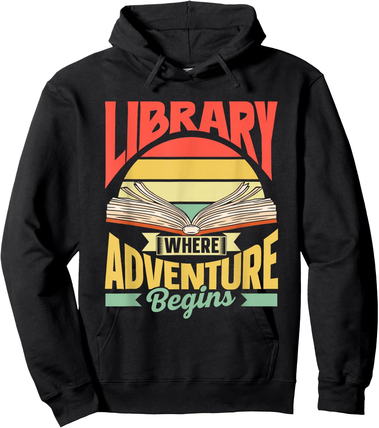Library Where Adventure Begins Books Librarian Library Hoodie - Hoodie | Black