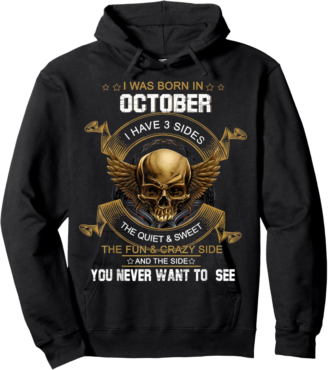 I Was Born In October I Have 3 Sides Skull Happy Birthday Hoodie - Hoodie | Black