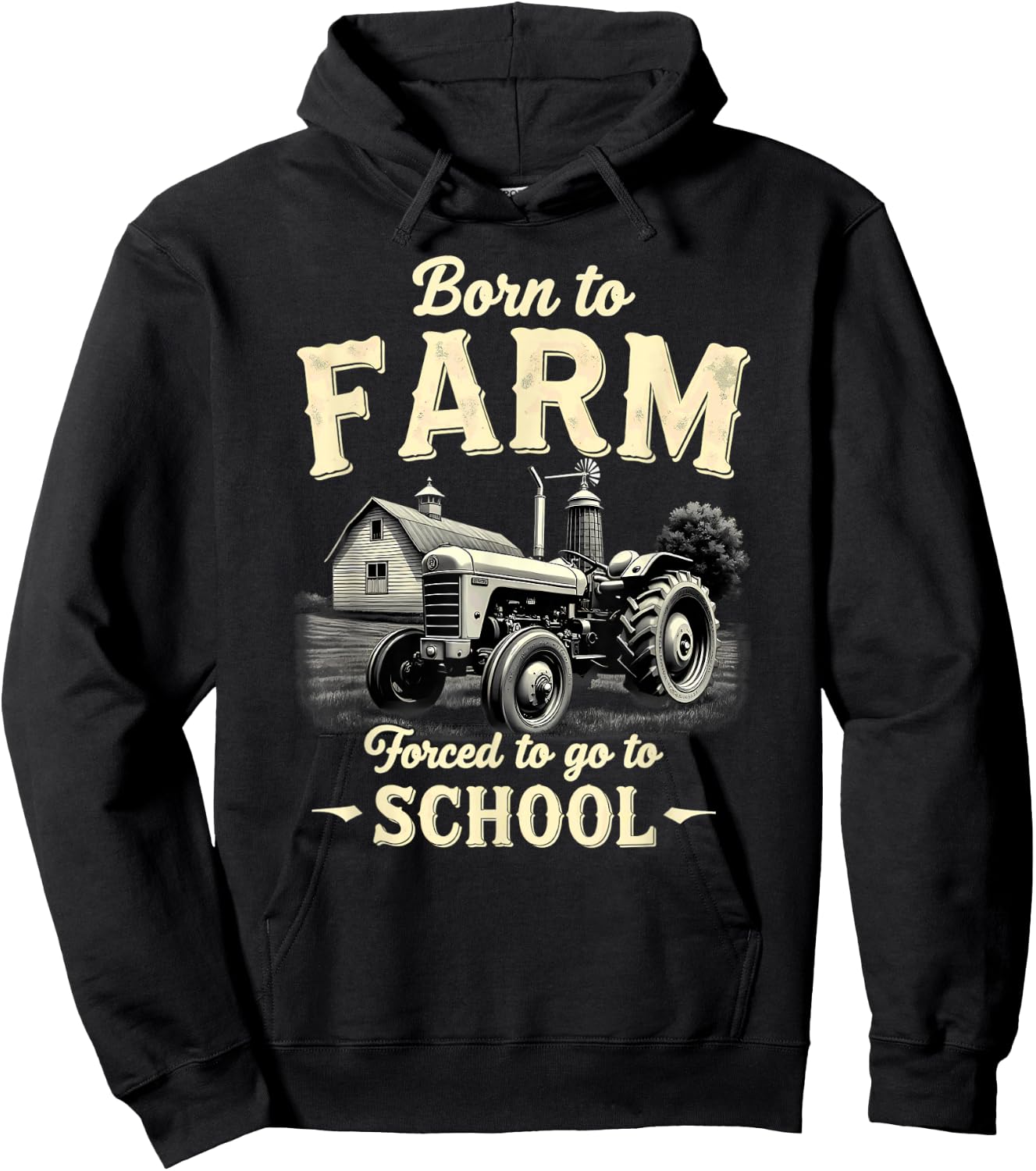 Tractor Farmer Born to Farm Forced to Go to School Hoodie - Hoodie | Black