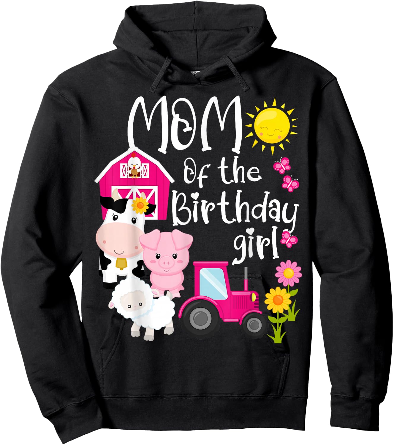 Farm Animals Mom Of The Birthday Girl Party Barnyard Bday Hoodie - Hoodie | Black
