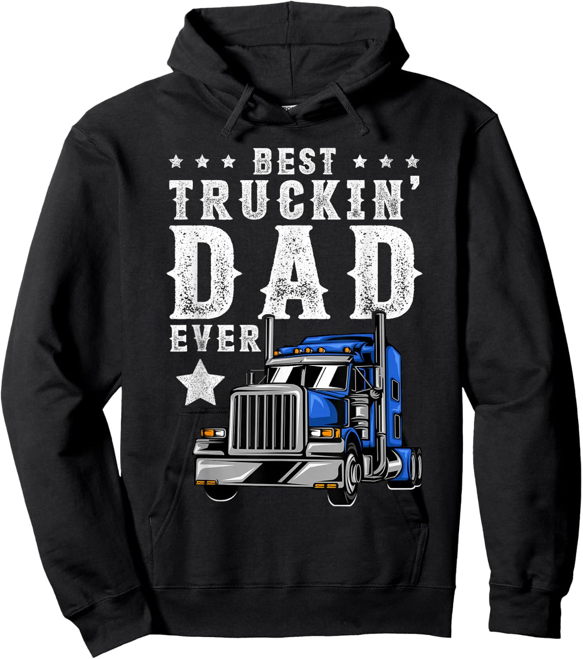 Best Trucking Dad Ever Shirt Funny Fathers Day Trucker Truck Hoodie - Hoodie | Black