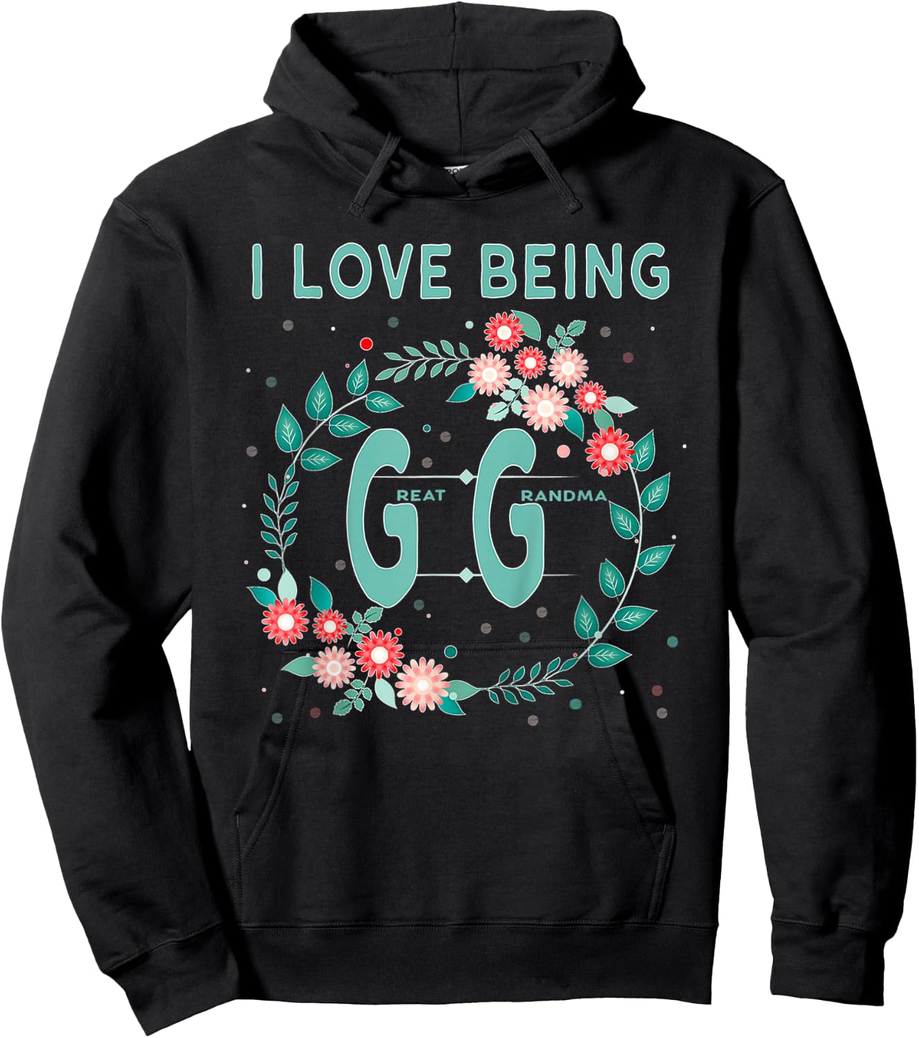 GG Shirt I Love Being GiGi Great Grandmother Gift Hoodie - Hoodie | Black