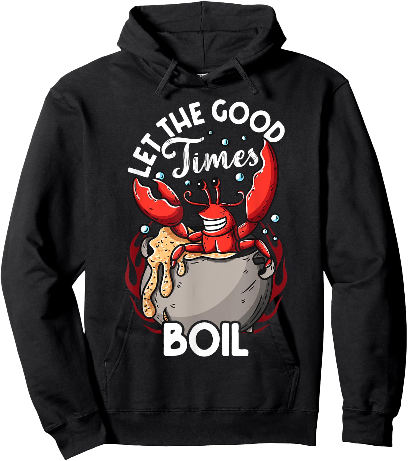 Funny Crab Good Times Boil Crab Picker Crab Eating Love Crab Hoodie - Hoodie | Black