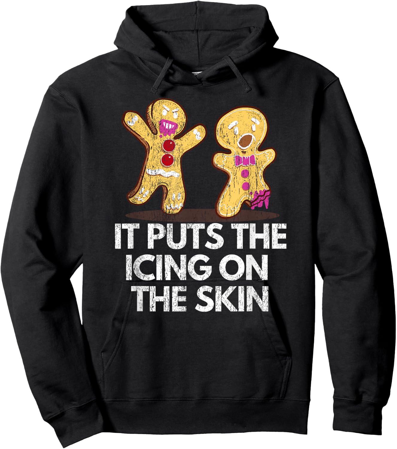 It Puts The Icing On The Skin Gingerbread Man Christmas Cook Hoodie - Hoodie | Black