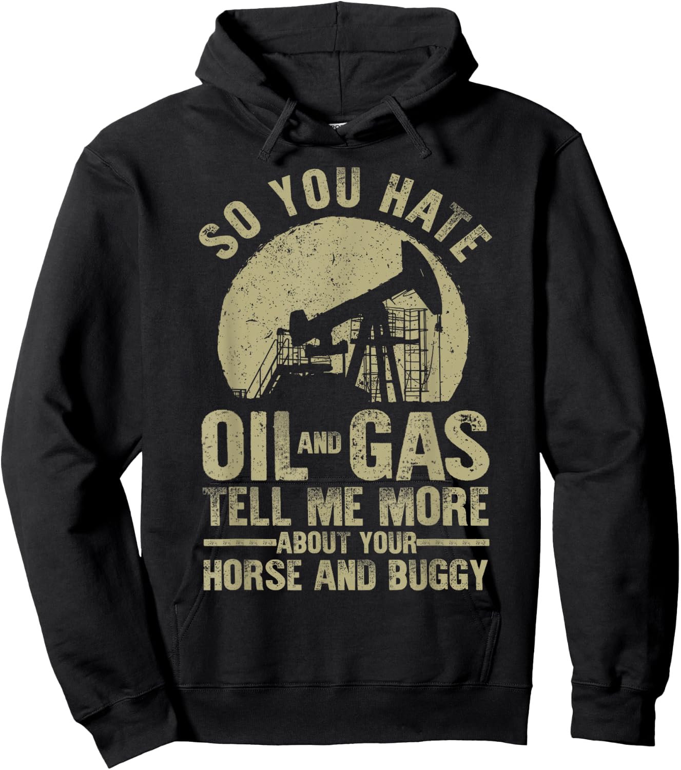 Funny Oilfield Art Dad Oil Rig Workers Roughnecks Hoodie - Hoodie | Black