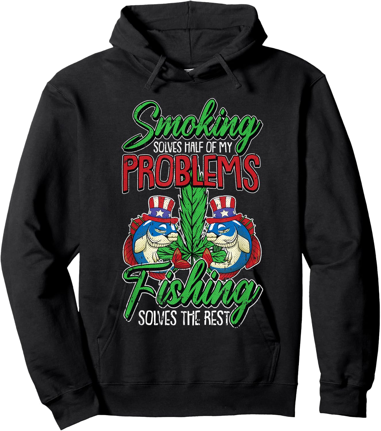 Fishing Solves The Rest 4th Of July Smoking Weed Fisherman Hoodie - Hoodie | Black