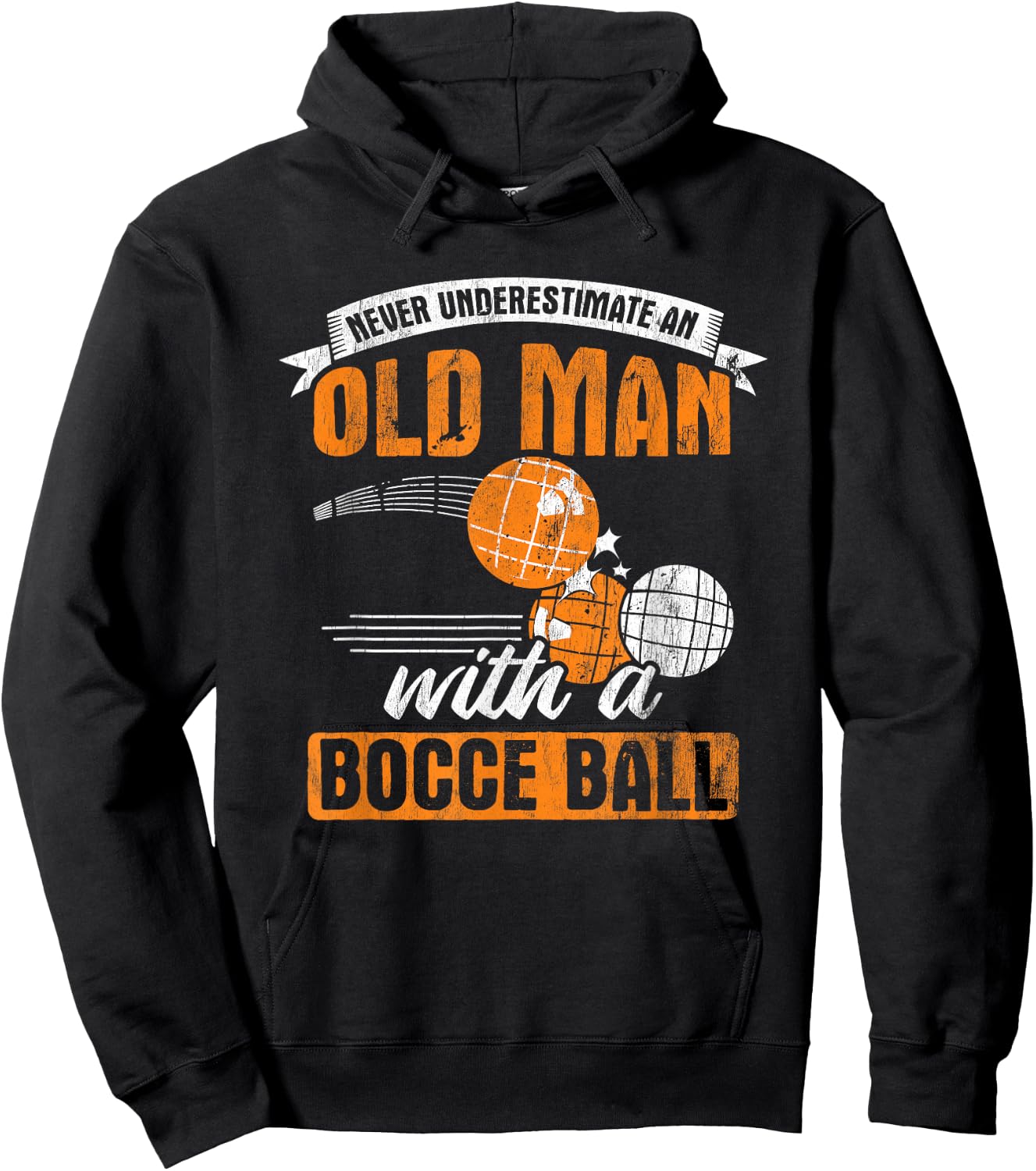 Never Underestimate an Old Man with A Bocce Ball Hoodie - Hoodie | Black