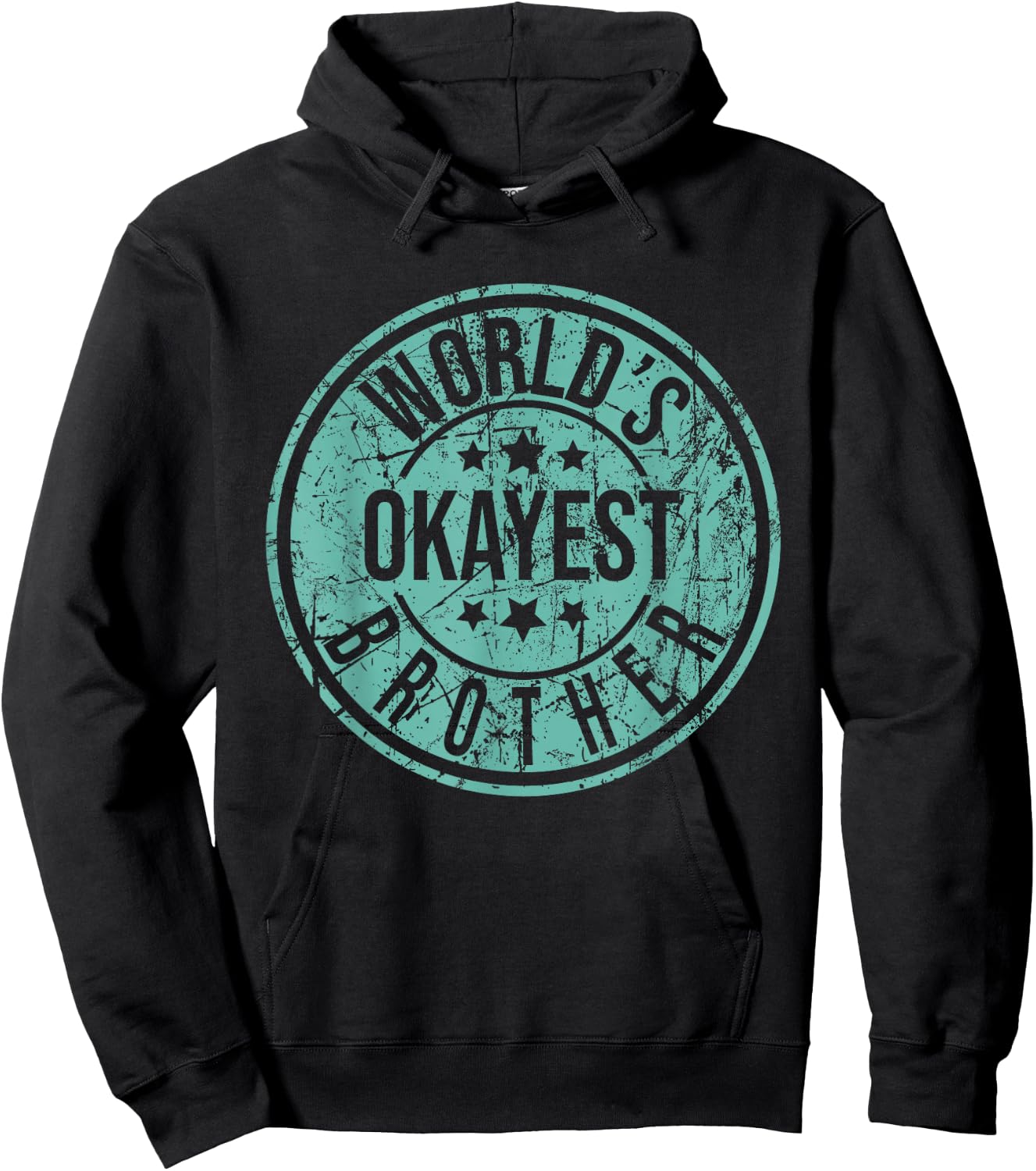 World's Okayest Brother - Funny Sibling Birthday Hoodie - Hoodie | Black