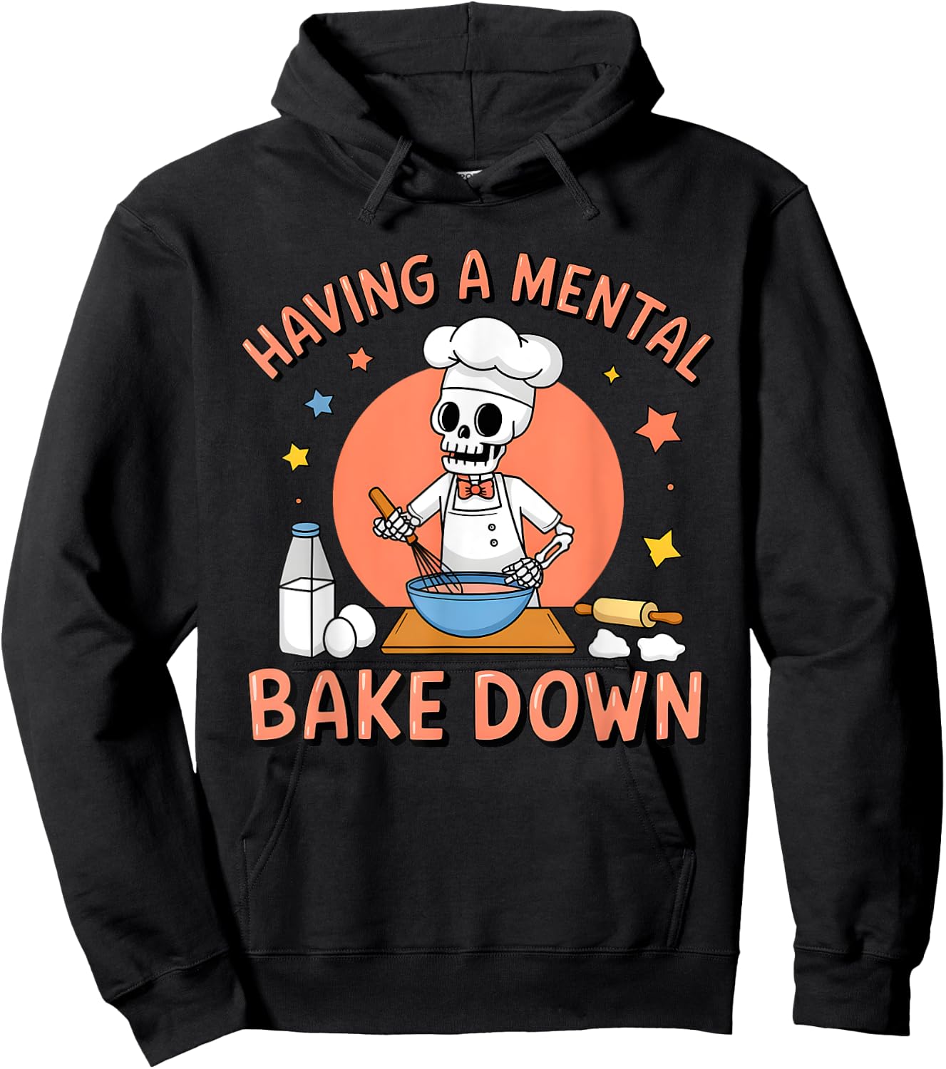 Having A Mental Bake Down Funny Skeleton Baker Baking Hoodie - Hoodie | Black