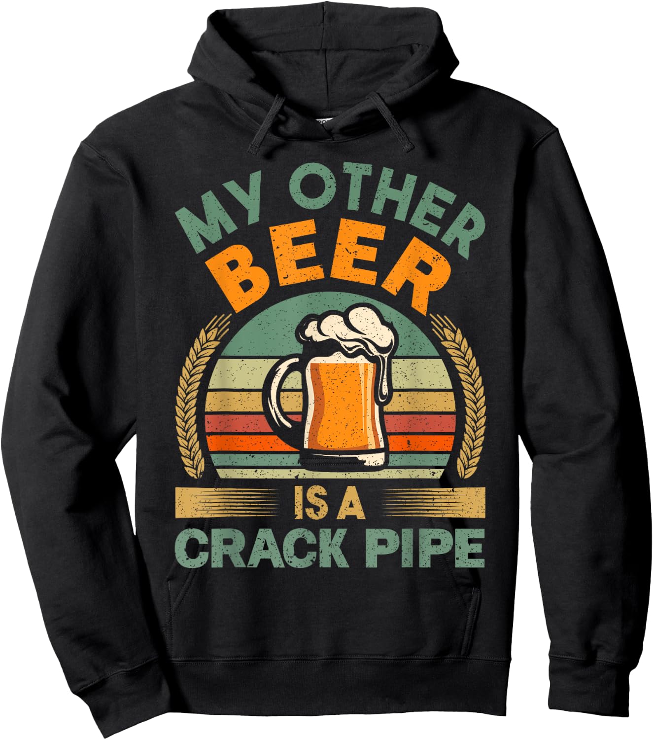 My Other Beer Is A Crack Pipe Vintage Idea For Beer Lover Hoodie - Hoodie | Black