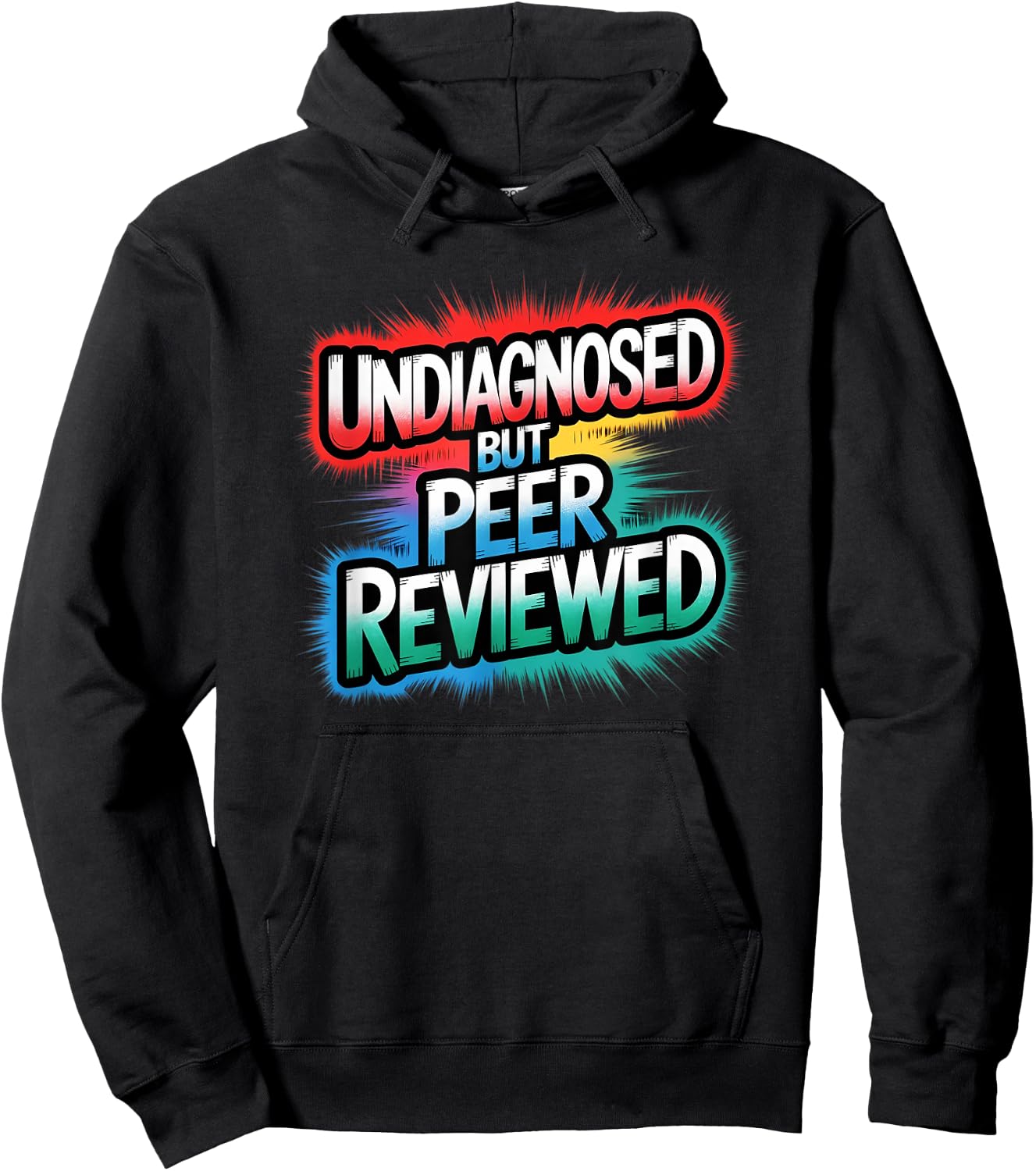 Funny Diagnosis Undiagnosed But Peer Reviewed Hoodie - Hoodie | Black