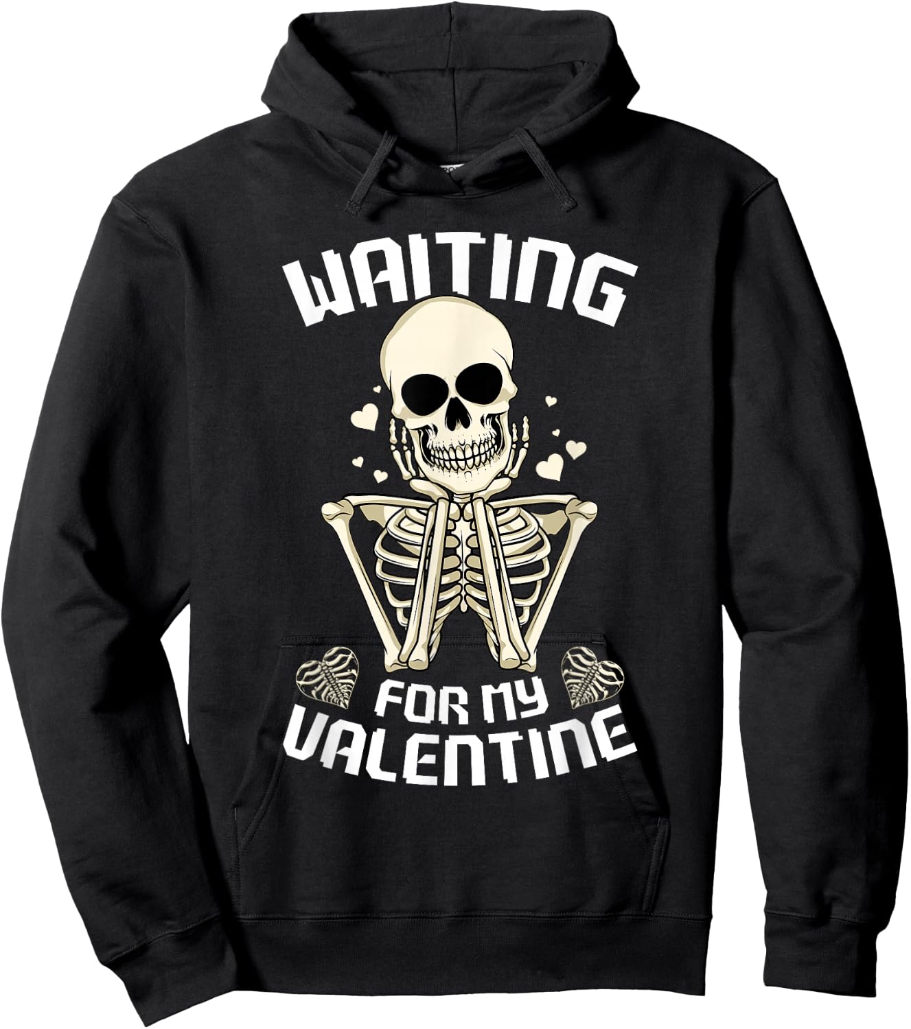 Skeleton Waiting Valentines Day Hearts Day Happy Valentines Hoodie - Hoodie | Black