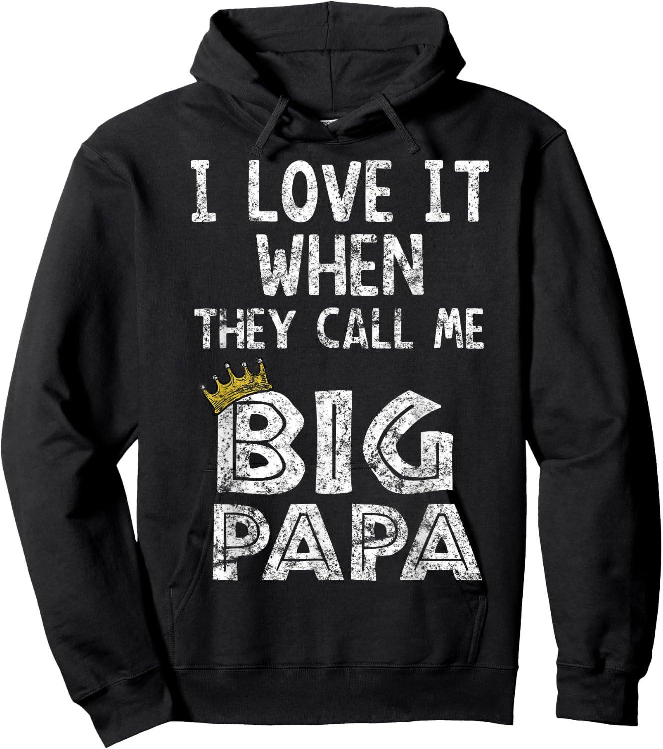 i love it when you call me big papa shirt Hip Hop Rap Dad Hoodie - Hoodie | Black
